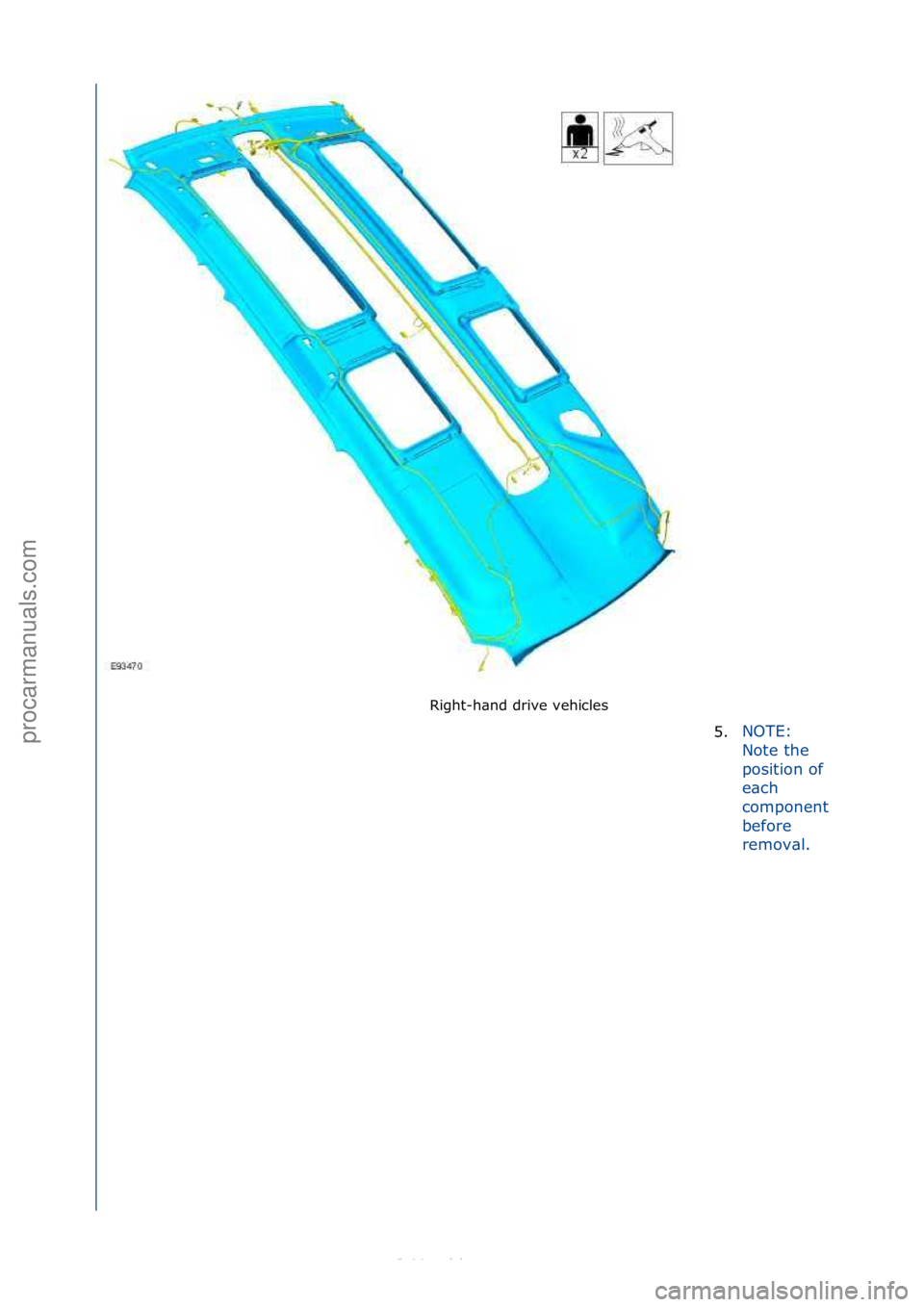 FORD S-MAX 2006  Service Repair Manual Right-h\bnd\fdrive\fvehicles\f5.NOTE:\f
N
o

te\fthe\f
position\fof\f
e\bch\f
component\f
before\f
remov\bl.\f
\f
Стр. 2 из  3
06.01.2013http://127.0.0.1:8888/wsm/js/procedure.do?variantId=1431&p