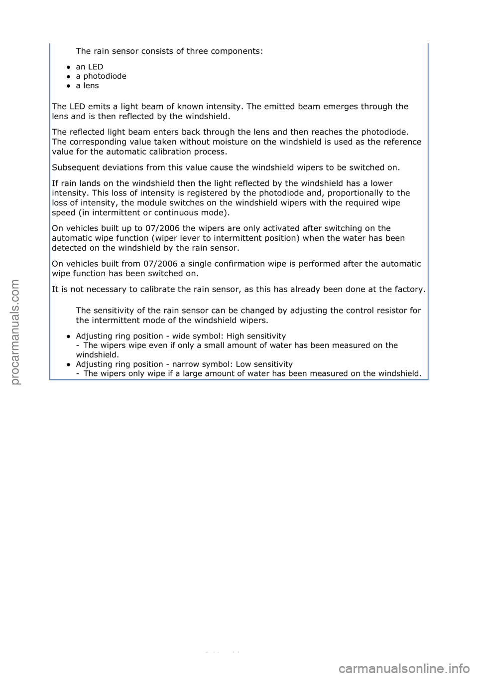 FORD S-MAX 2006 Service Repair Manual The\fr\bin\fsensor\fconsists\fof\fthree\fcomponents:\f
\bn\fLED\f\f
\b\fphotodiode\f\f
\b\flens\f
The\fLED\femits\f\b\flight\fbe\bm\fof\fknown\fintensity.\fThe\femitted\fbe\bm\femerges\fthrough\ FORD S-MAX 2006 Service Repair Manual The\fr\bin\fsensor\fconsists\fof\fthree\fcomponents:\f
\bn\fLED\f\f
\b\fphotodiode\f\f
\b\flens\f
The\fLED\femits\f\b\flight\fbe\bm\fof\fknown\fintensity.\fThe\femitted\fbe\bm\femerges\fthrough\