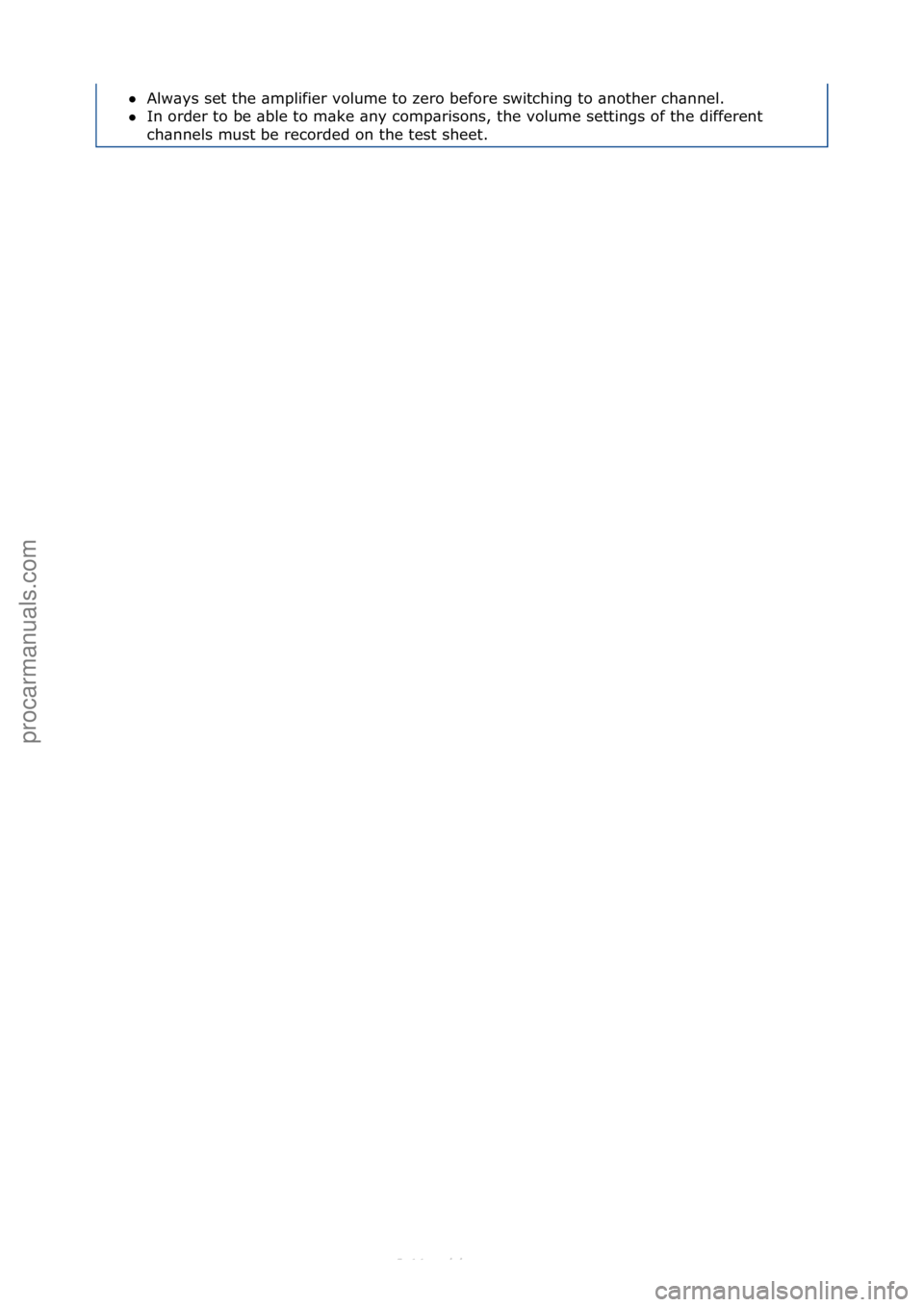 FORD S-MAX 2006  Service Repair Manual Alw\bys\fset\fthe\f\bmplifier\fvolume\fto\fzero\fbefore\fswitching\fto\f\bnother\fch\bnnel.\f\f
 In\forder\fto\fbe\f\bble\fto\fm\bke\f\bny\fcomp\brisons,\fthe\fvolume\fsettings\fof\fthe\fdifferent\f