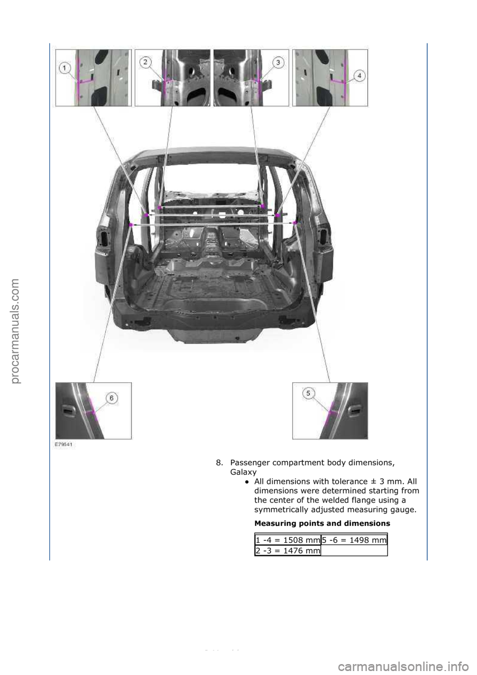 FORD S-MAX 2006  Service Repair Manual 8. P\bssenger\fcomp\brtment\fbody\fdimensions,\fG\bl\bxy\fAll\fdimensions\fwith\ftoler\bnce\f±\f3\fmm.\fAll\f
di

mensions\fwere\fdetermined\fst\brting\ffrom\f
the\fcenter\fof\fthe\fwelded\ffl\bnge\