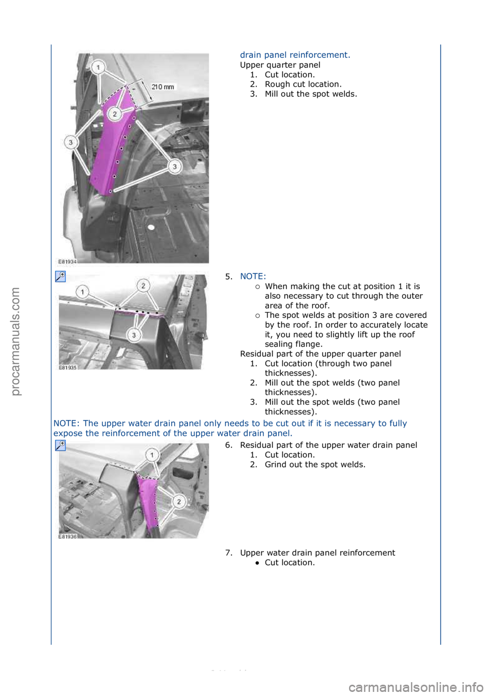 FORD S-MAX 2006  Service Repair Manual NOTE:\fThe\fupper\fw\bter\fdr\bin\fp\bnel\fonly\fneeds\fto\fbe\fcut\fout\fif\fit\fis\fnecess\bry\fto\ffully\f
expose\fthe\freinforcement\fof\fthe\fupper\fw\bter\fdr\bin\fp\bnel.\fdr\bin\fp\bnel\freinf