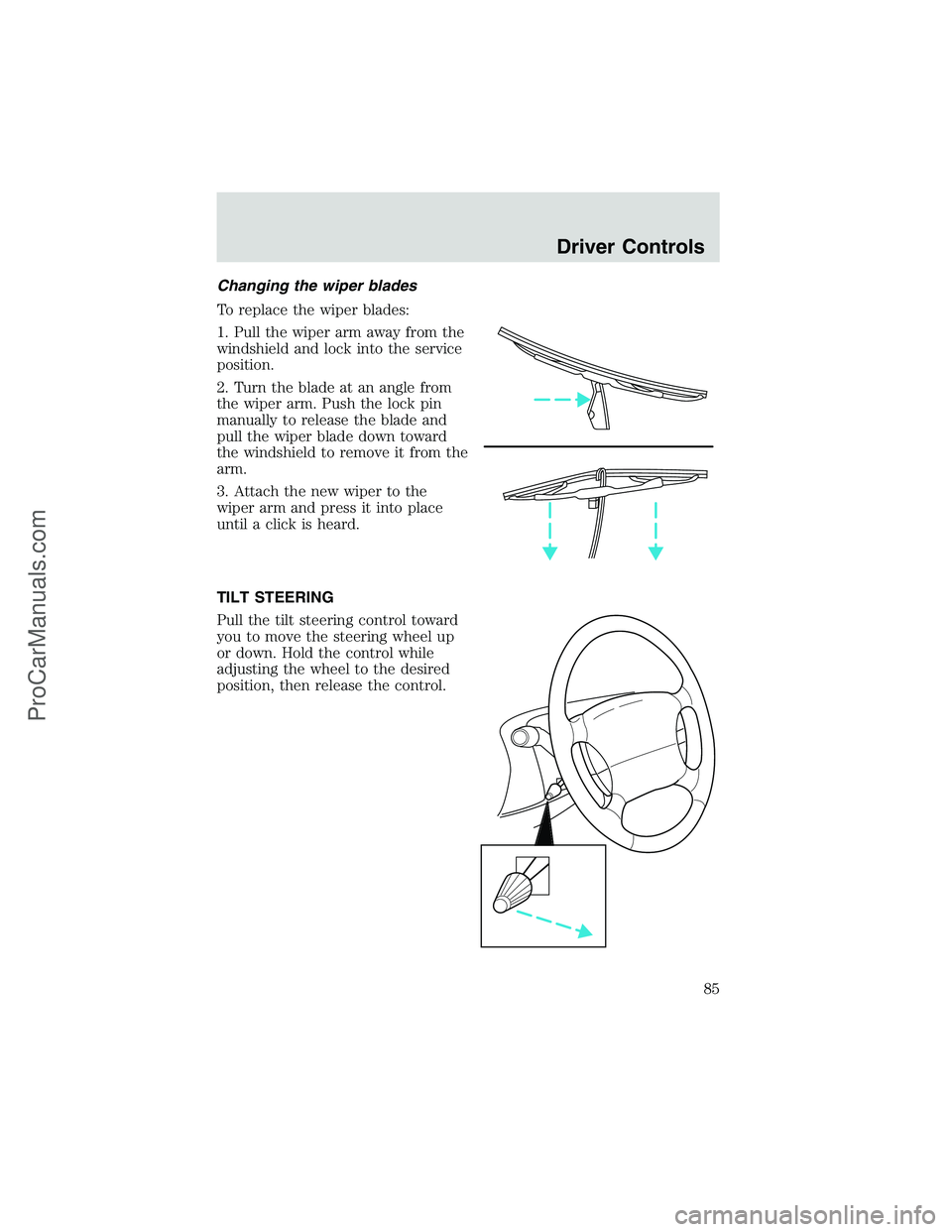 FORD E-250 2002  Owners Manual Changing the wiper blades
To replace the wiper blades:
1. Pull the wiper arm away from the
windshield and lock into the service
position.
2. Turn the blade at an angle from
the wiper arm. Push the loc