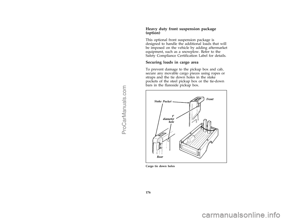 FORD F250 1997  Owners Manual 176 [GF20725(F )04/96]Heavy duty front suspension package
(option)
[GF20730(F )04/96]
This optional front suspension package is
designed to handle the additional loads that will
be imposed on the vehi