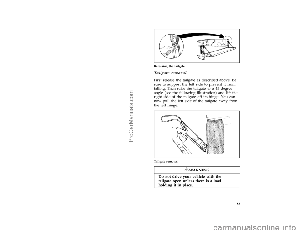FORD F250 1997  Owners Manual 83 [CF43300(F )04/96]
quarter page art:0020195-A
Releasing the tailgate
*
[CF43350(F )01/96]
Tailgate removal
*
[CF43400(F )01/96]
First release the tailgate as described above. Be
sure to support the
