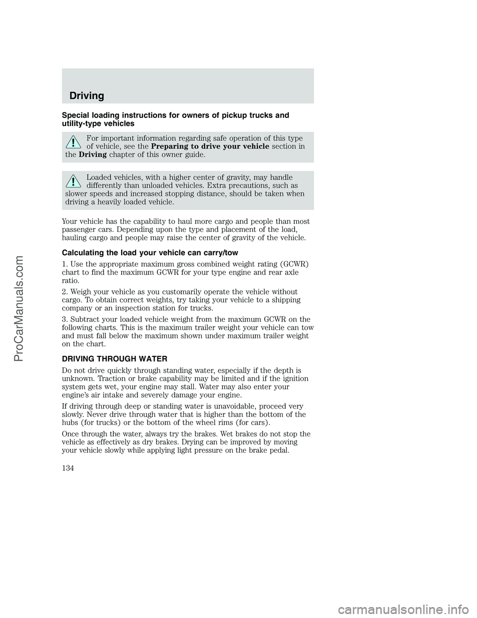 FORD F250 2000 Owners Manual Special loading instructions for owners of pickup trucks and
utility-type vehicles
For important information regarding safe operation of this type
of vehicle, see thePreparing to drive your vehiclesec FORD F250 2000 Owners Manual Special loading instructions for owners of pickup trucks and
utility-type vehicles
For important information regarding safe operation of this type
of vehicle, see thePreparing to drive your vehiclesec