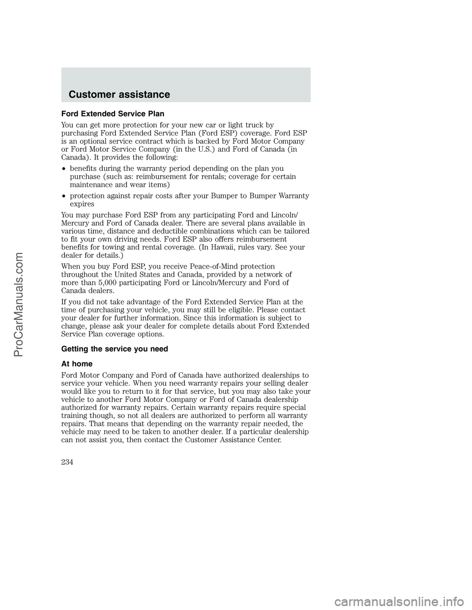 FORD F250 2000  Owners Manual Ford Extended Service Plan
You can get more protection for your new car or light truck by
purchasing Ford Extended Service Plan (Ford ESP) coverage. Ford ESP
is an optional service contract which is b