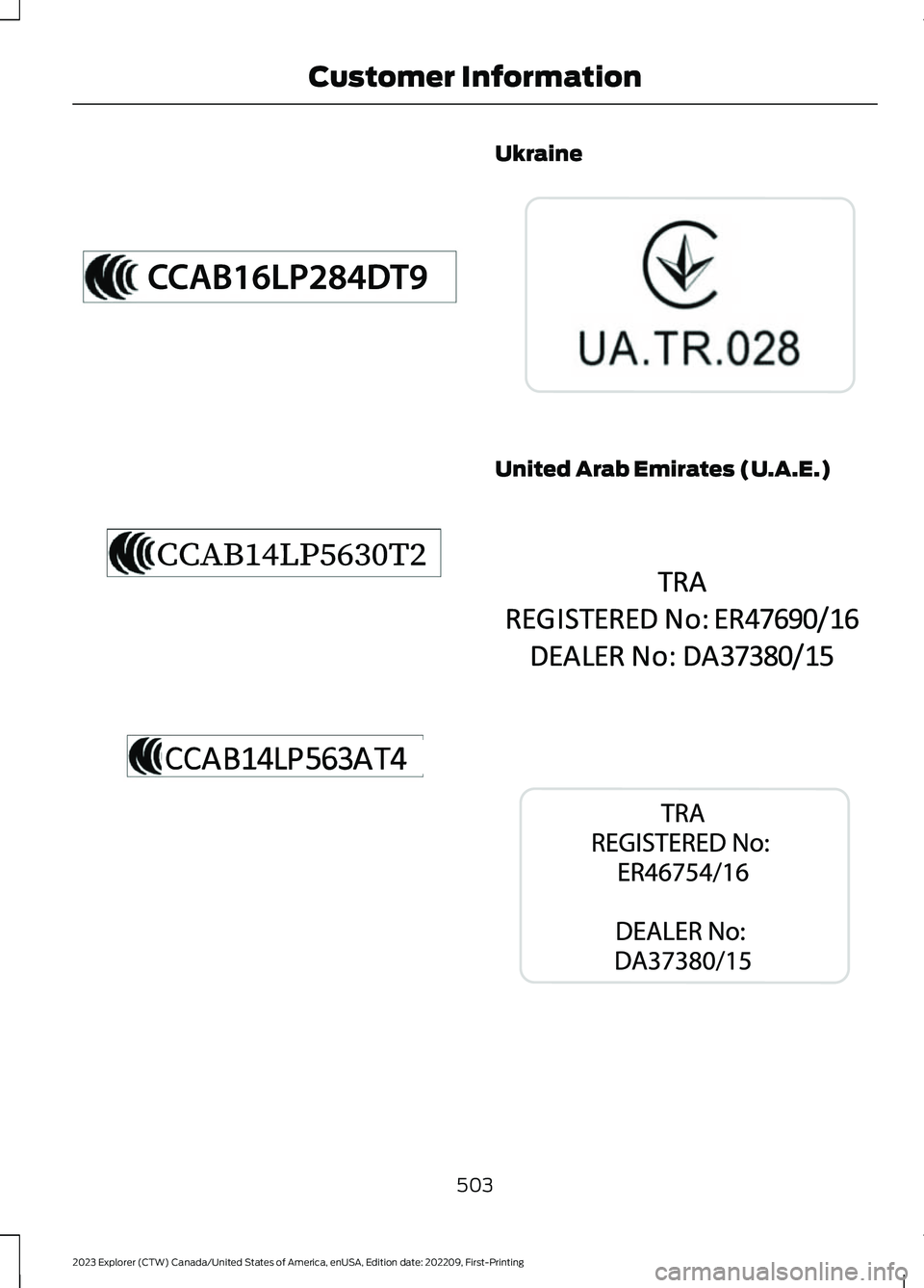 FORD EXPLORER 2023  Owners Manual Ukraine
United Arab Emirates (U.A.E.)
503
2023 Explorer (CTW) Canada/United States of America, enUSA, Edition date: 202209, First-PrintingCustomer InformationE340217  E342147  E342146  E269682  E34048