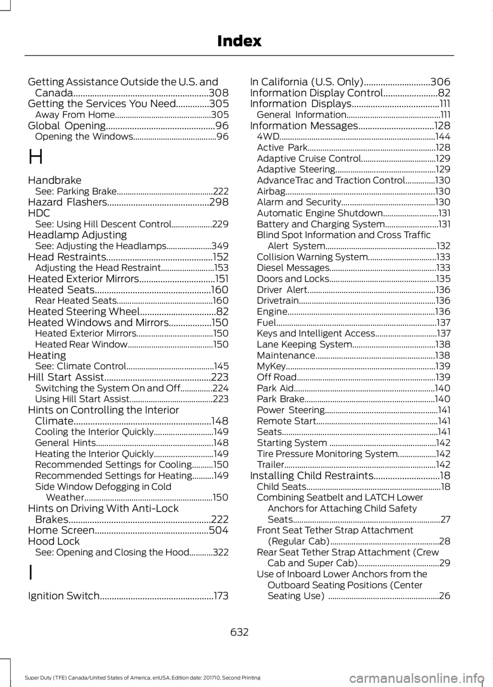 FORD F450 SUPER DUTY 2017  Owners Manual Getting Assistance Outside the U.S. andCanada.........................................................308Getting the Services You Need..............305Away From Home...................................