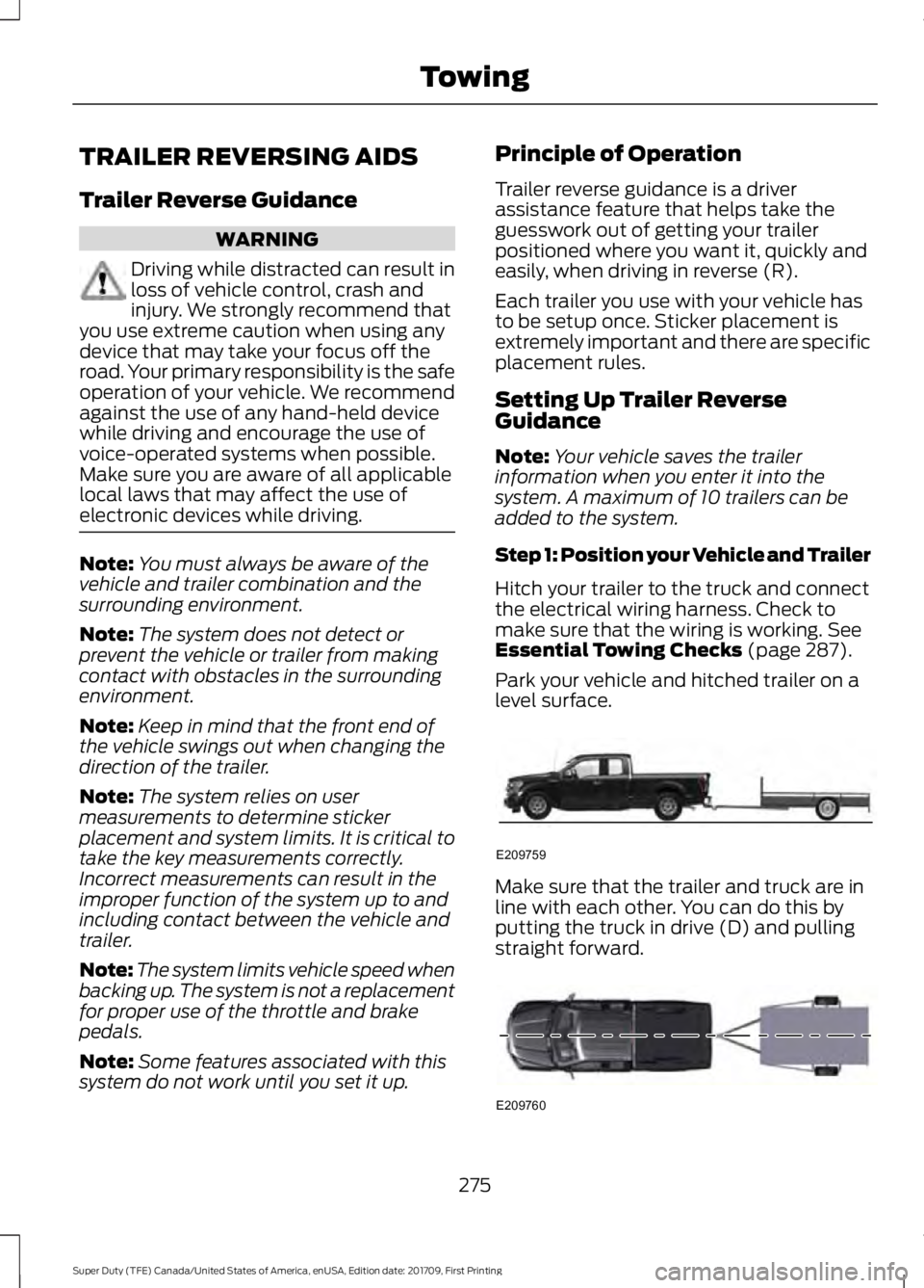 FORD F450 SUPER DUTY 2018  Owners Manual TRAILER REVERSING AIDS
Trailer Reverse Guidance
WARNING
Driving while distracted can result in
loss of vehicle control, crash and
injury. We strongly recommend that
you use extreme caution when using 
