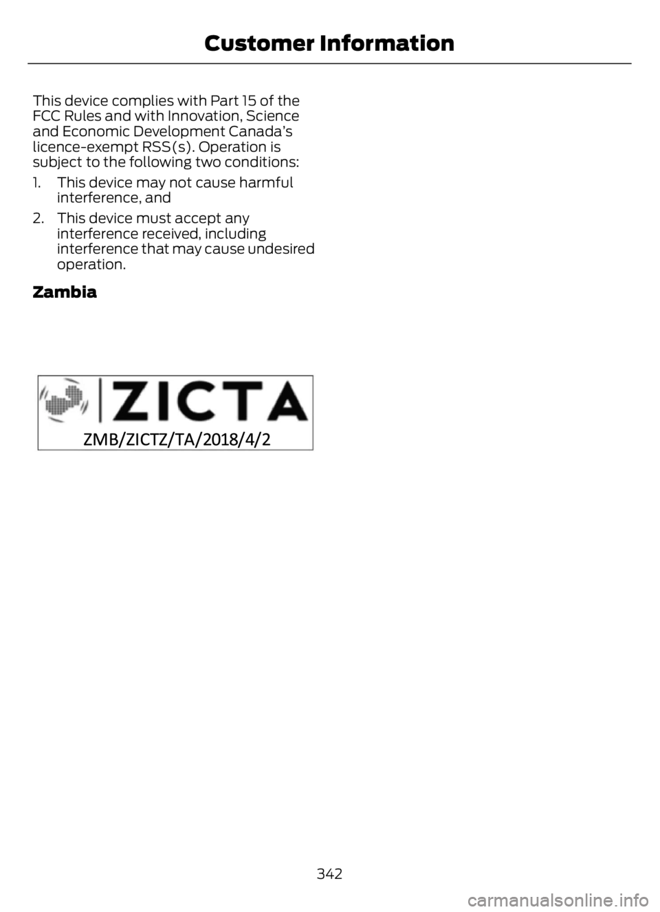 FORD F650/750 2023  Owners Manual This device complies with Part 15 of the
FCC Rules and with Innovation, Science
and Economic Development Canada’s
licence-exempt RSS(s). Operation is
subject to the following two conditions:
1. This