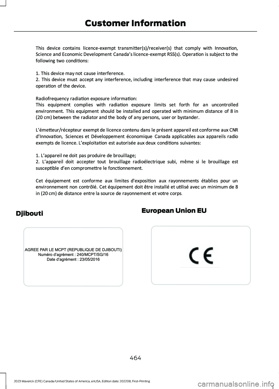 FORD MAVERICK 2023  Owners Manual DjiboutiEuropean Union EU
464
2023 Maverick (CFE) Canada/United States of America, enUSA, Edition date: 202208, First-PrintingCustomer InformationE351800  E340826  E310043   