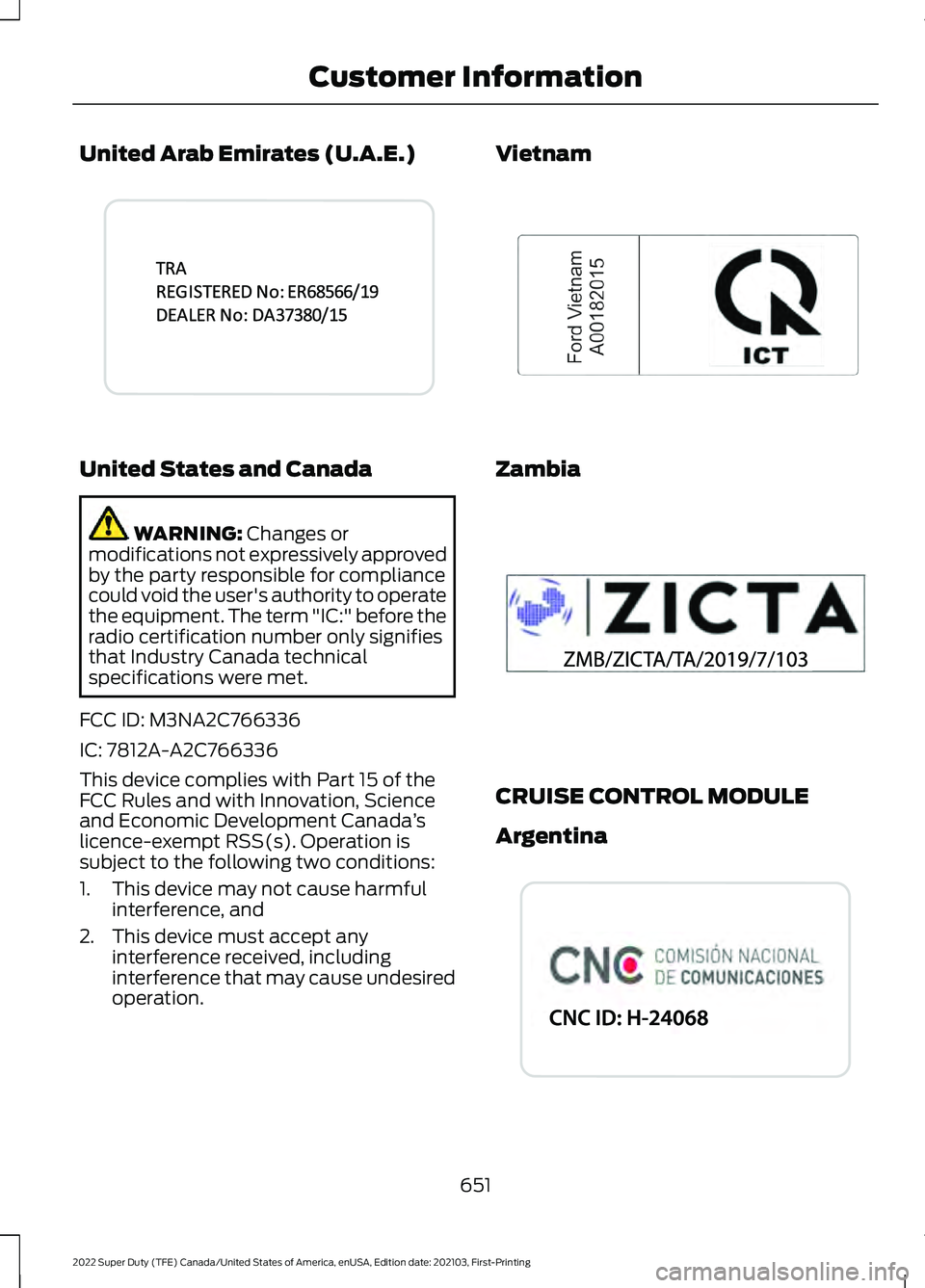 FORD SUPER DUTY 2022  Owners Manual United Arab Emirates (U.A.E.)
United States and Canada
WARNING: Changes or
modifications not expressively approved
by the party responsible for compliance
could void the user's authority to operat