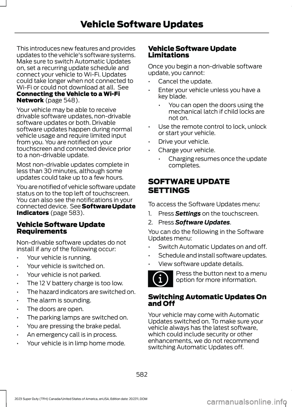 FORD SUPER DUTY 2023 Owners Manual This introduces new features and providesupdates to the vehicle's software systems.Make sure to switch Automatic Updateson, set a recurring update schedule andconnect your vehicle to Wi-Fi. Update FORD SUPER DUTY 2023 Owners Manual This introduces new features and providesupdates to the vehicle's software systems.Make sure to switch Automatic Updateson, set a recurring update schedule andconnect your vehicle to Wi-Fi. Update