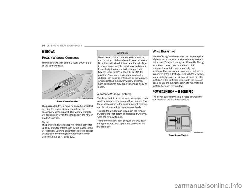 DODGE CHALLENGER 2021  Owners Manual 
56GETTING TO KNOW YOUR VEHICLE  
WINDOWS 
POWER WINDOW CONTROLS
The window switches on the driver's door control 
all the door windows.

Power Window Switches

The passenger door window can also 