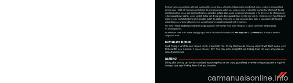 DODGE GRAND CARAVAN 2020  Owners Manual  WARNING:  Operating, servicing and maintaining a passenger vehicle or off-highway \
motor vehicle can expose you to 
chemicals including engine exhaust, carbon monoxide, phthalates, and lea\
d, which