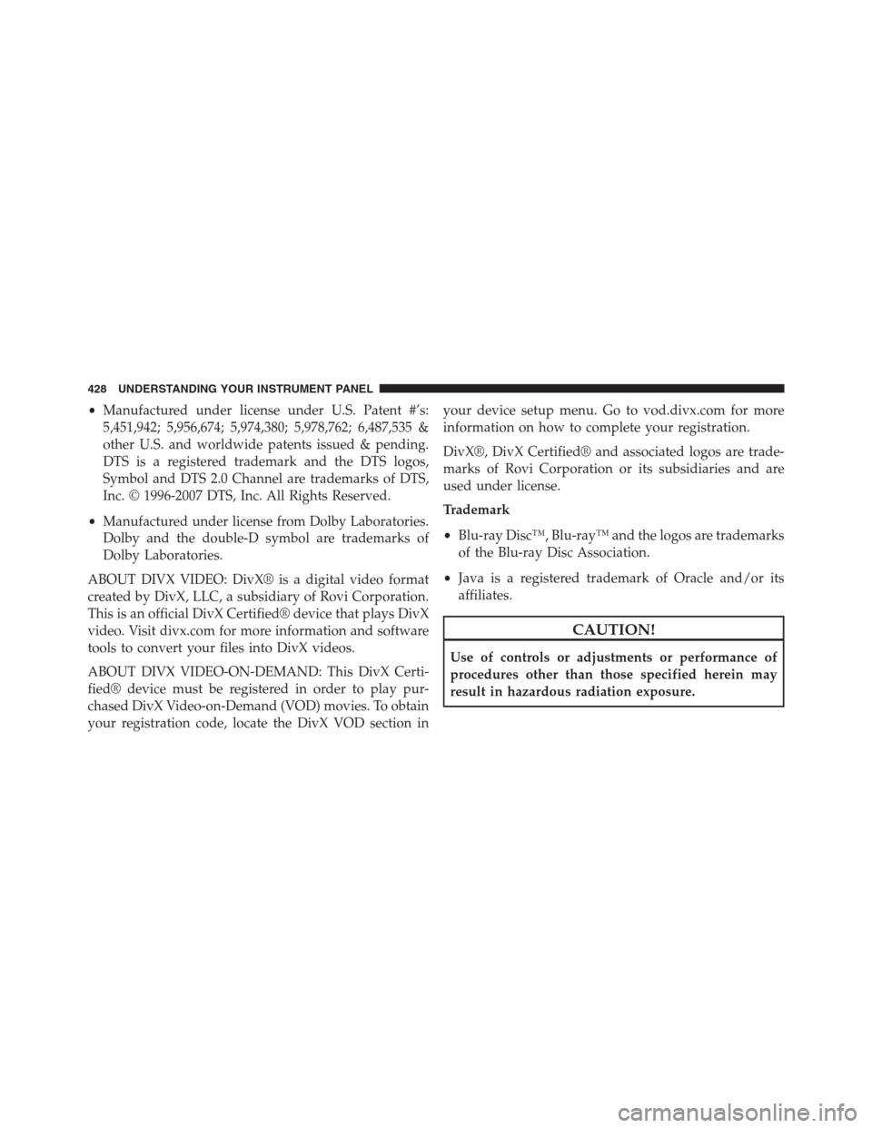 DODGE GRAND CARAVAN 2013 5.G Owners Manual •Manufactured under license under U.S. Patent #’s:
5,451,942; 5,956,674; 5,974,380; 5,978,762; 6,487,535 &
other U.S. and worldwide patents issued & pending.
DTS is a registered trademark and the DODGE GRAND CARAVAN 2013 5.G Owners Manual •Manufactured under license under U.S. Patent #’s:
5,451,942; 5,956,674; 5,974,380; 5,978,762; 6,487,535 &
other U.S. and worldwide patents issued & pending.
DTS is a registered trademark and the