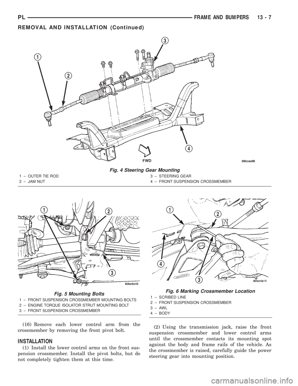 DODGE NEON 2000  Service Repair Manual (16) Remove each lower control arm from the
crossmember by removing the front pivot bolt.
INSTALLATION
(1) Install the lower control arms on the front sus-
pension crossmember. Install the pivot bolts