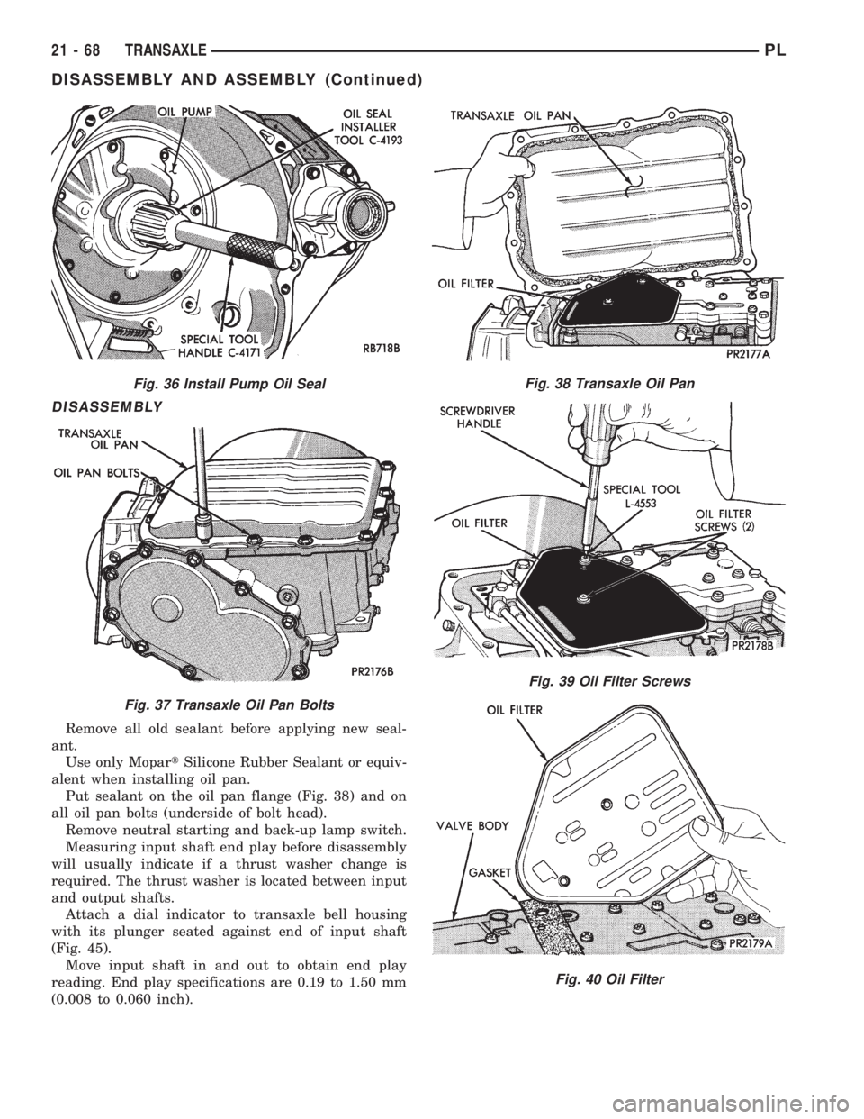 DODGE NEON 1999  Service Repair Manual DISASSEMBLY
Remove all old sealant before applying new seal-
ant.
Use only MopartSilicone Rubber Sealant or equiv-
alent when installing oil pan.
Put sealant on the oil pan flange (Fig. 38) and on
all