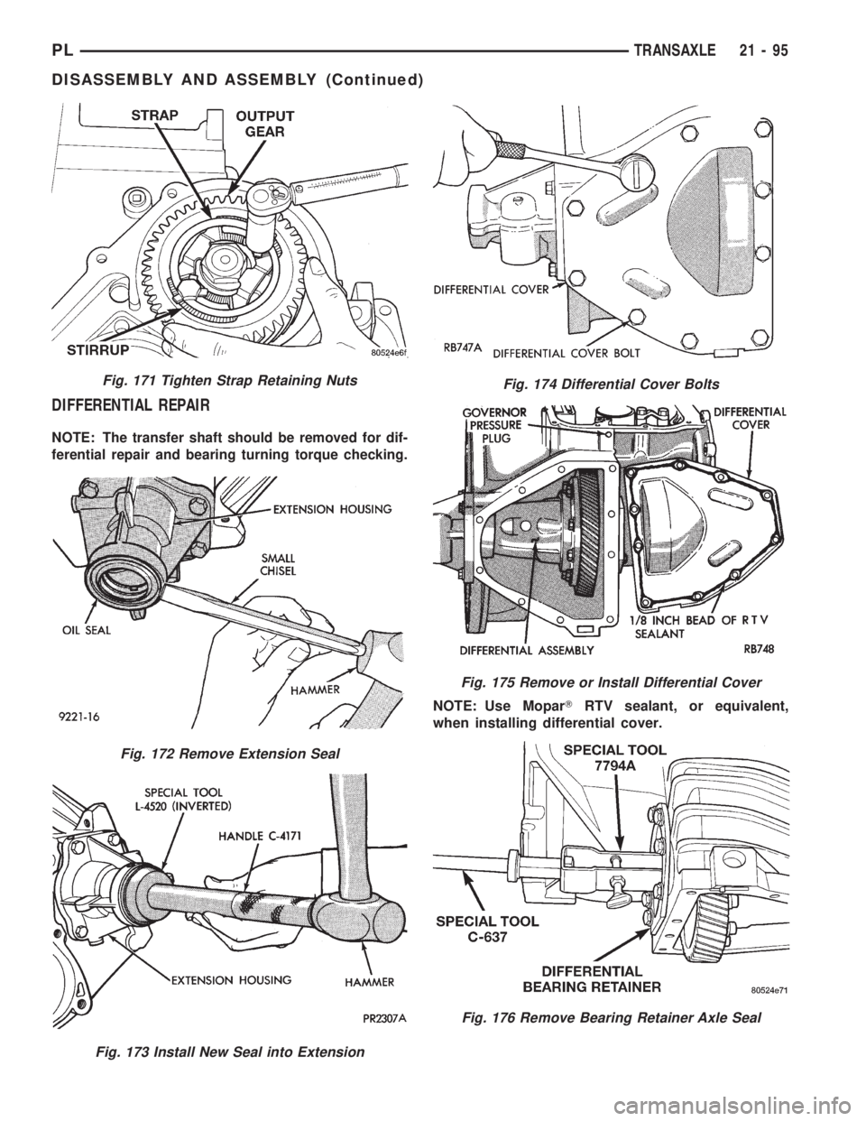 DODGE NEON 1999  Service Repair Manual DIFFERENTIAL REPAIR
NOTE: The transfer shaft should be removed for dif-
ferential repair and bearing turning torque checking.
NOTE: Use MoparTRTV sealant, or equivalent,
when installing differential c