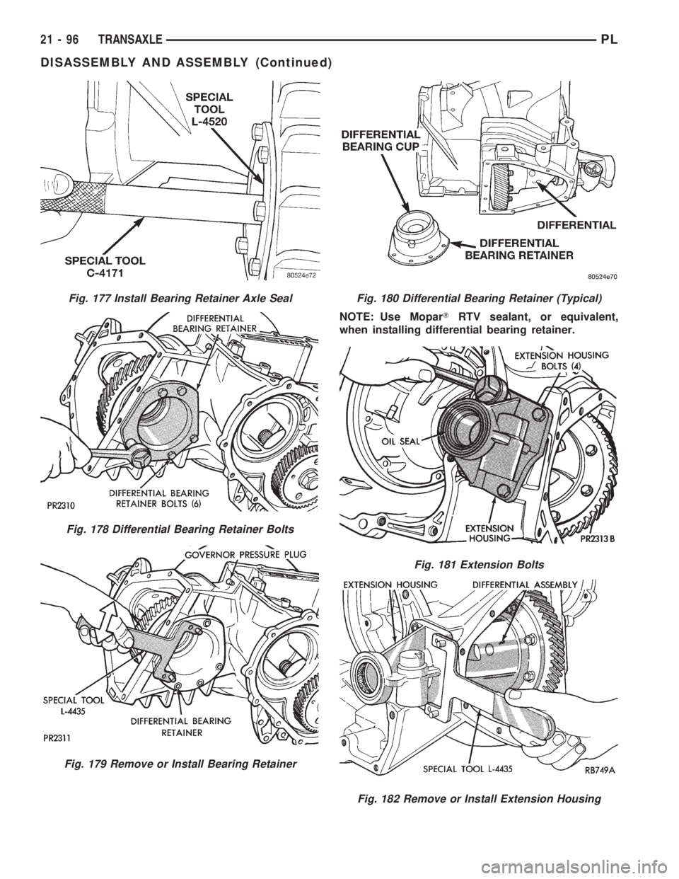 DODGE NEON 1999  Service Repair Manual NOTE: Use MoparTRTV sealant, or equivalent,
when installing differential bearing retainer.
Fig. 177 Install Bearing Retainer Axle Seal
Fig. 178 Differential Bearing Retainer Bolts
Fig. 179 Remove or I
