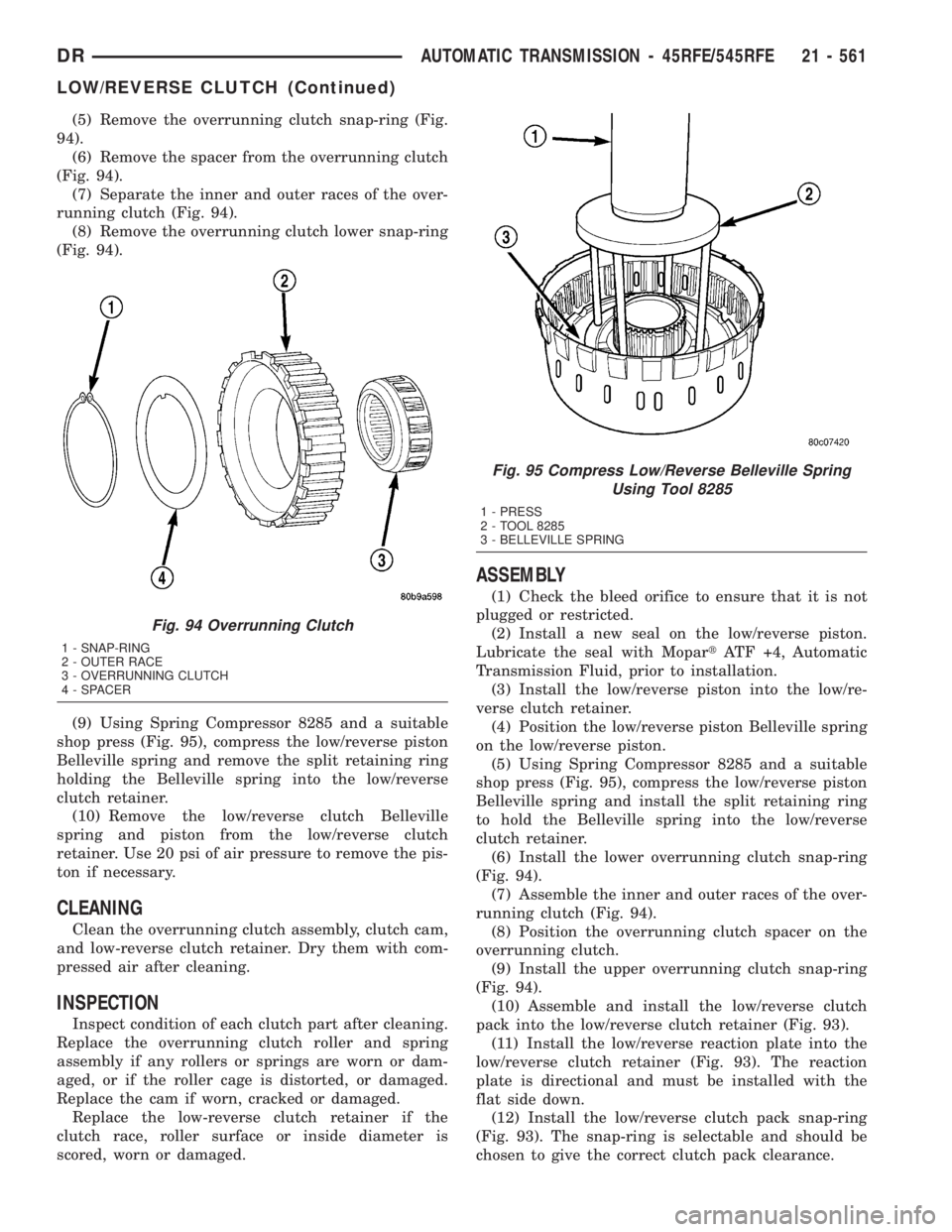 DODGE RAM 2003  Service Repair Manual (5) Remove the overrunning clutch snap-ring (Fig.
94).
(6) Remove the spacer from the overrunning clutch
(Fig. 94).
(7) Separate the inner and outer races of the over-
running clutch (Fig. 94).
(8) Re