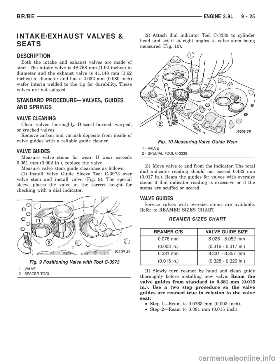DODGE RAM 2001  Service Repair Manual INTAKE/EXHAUST VALVES &
SEATS
DESCRIPTION
Both the intake and exhaust valves are made of
steel. The intake valve is 48.768 mm (1.92 inches) in
diameter and the exhaust valve is 41.148 mm (1.62
inches)