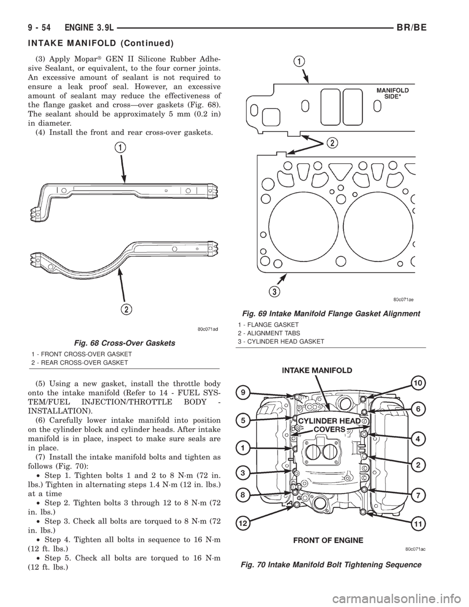 DODGE RAM 2001 Service Repair Manual (3) Apply MopartGEN II Silicone Rubber Adhe-
sive Sealant, or equivalent, to the four corner joints.
An excessive amount of sealant is not required to
ensure a leak proof seal. However, an excessive
a DODGE RAM 2001 Service Repair Manual (3) Apply MopartGEN II Silicone Rubber Adhe-
sive Sealant, or equivalent, to the four corner joints.
An excessive amount of sealant is not required to
ensure a leak proof seal. However, an excessive
a