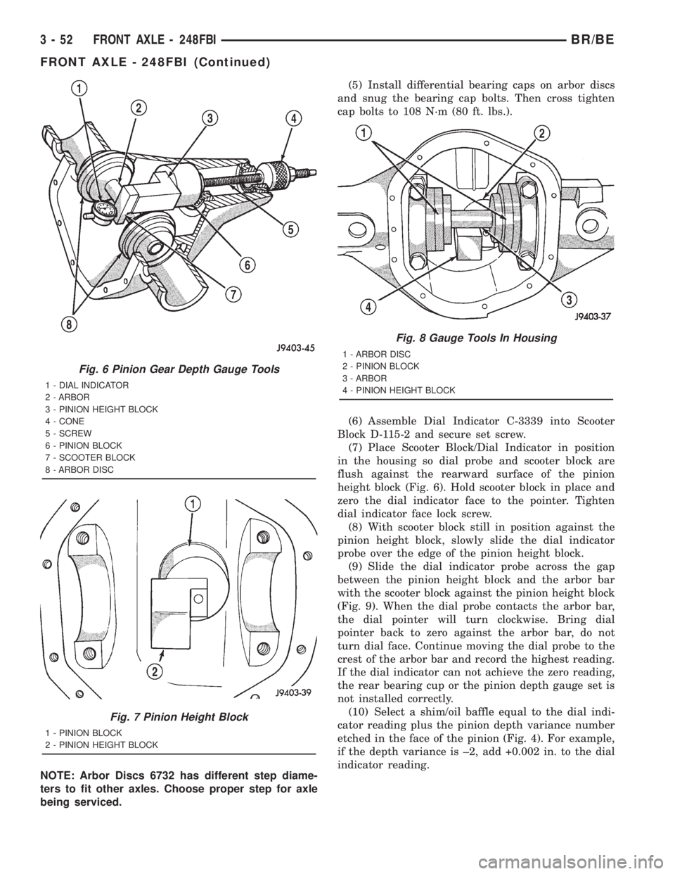 DODGE RAM 2001  Service Repair Manual NOTE: Arbor Discs 6732 has different step diame-
ters to fit other axles. Choose proper step for axle
being serviced.(5) Install differential bearing caps on arbor discs
and snug the bearing cap bolts