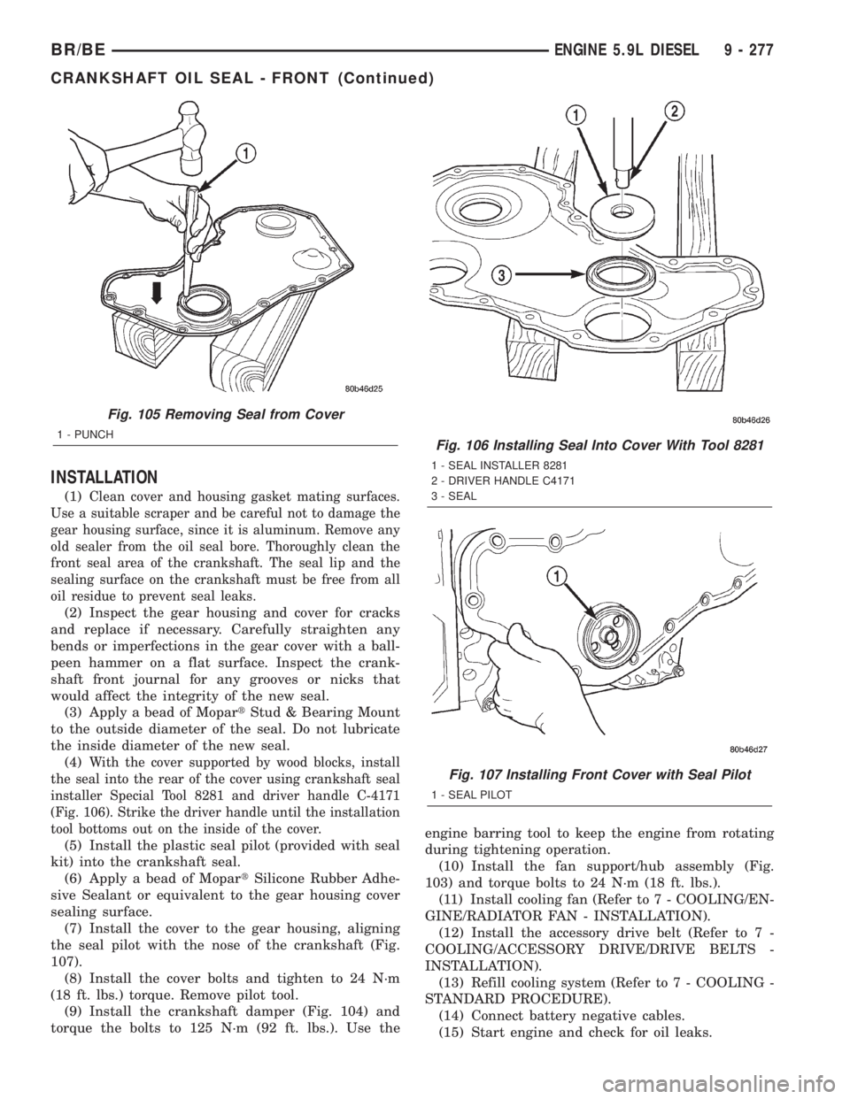 DODGE RAM 2001 Service Repair Manual INSTALLATION
(1)Clean cover and housing gasket mating surfaces.
Use a suitable scraper and be careful not to damage the
gear housing surface, since it is aluminum. Remove any
old sealer from the oil s DODGE RAM 2001 Service Repair Manual INSTALLATION
(1)Clean cover and housing gasket mating surfaces.
Use a suitable scraper and be careful not to damage the
gear housing surface, since it is aluminum. Remove any
old sealer from the oil s
