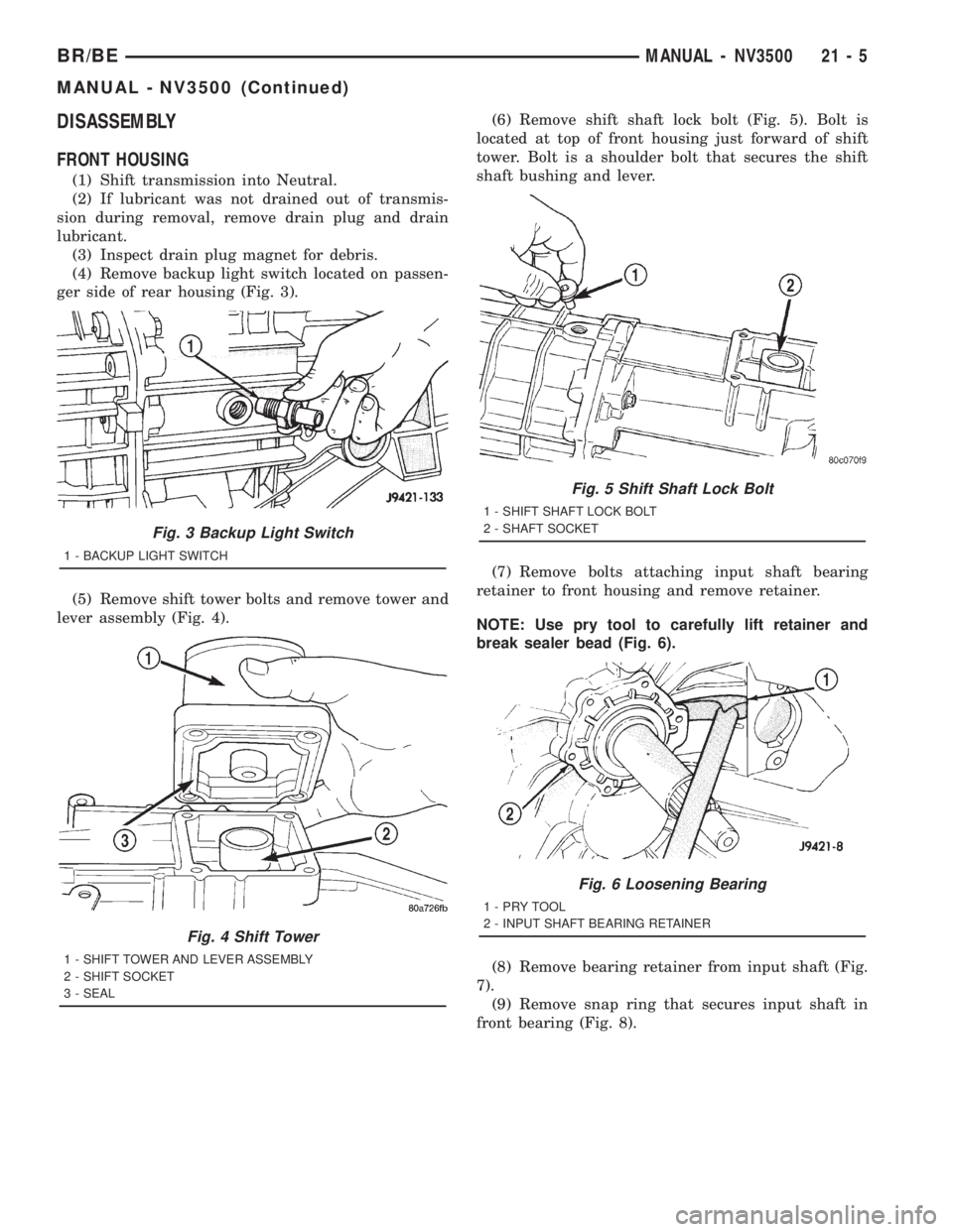 DODGE RAM 2001 Service Repair Manual DISASSEMBLY
FRONT HOUSING
(1) Shift transmission into Neutral.
(2) If lubricant was not drained out of transmis-
sion during removal, remove drain plug and drain
lubricant.
(3) Inspect drain plug magn DODGE RAM 2001 Service Repair Manual DISASSEMBLY
FRONT HOUSING
(1) Shift transmission into Neutral.
(2) If lubricant was not drained out of transmis-
sion during removal, remove drain plug and drain
lubricant.
(3) Inspect drain plug magn