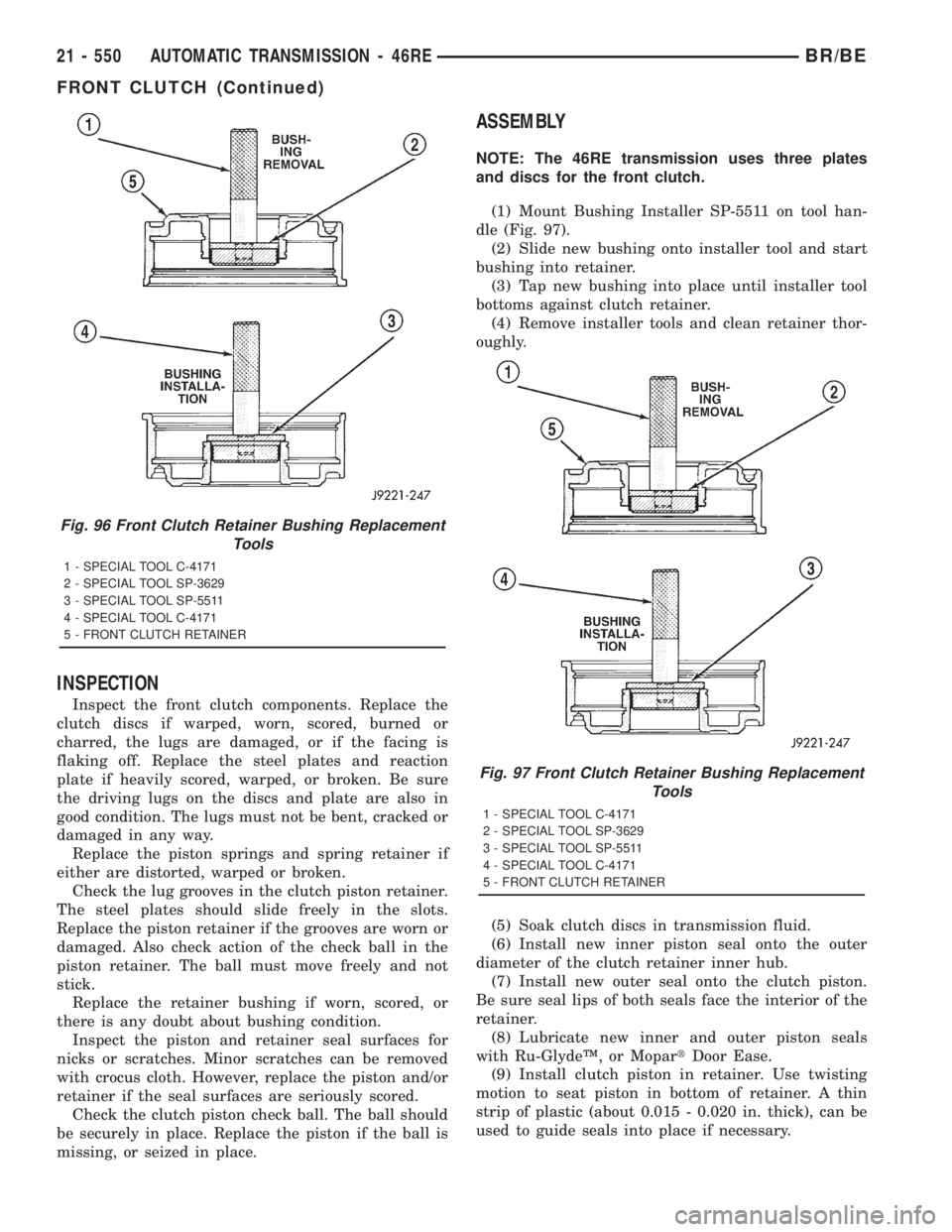 DODGE RAM 2001 Service Repair Manual INSPECTION
Inspect the front clutch components. Replace the
clutch discs if warped, worn, scored, burned or
charred, the lugs are damaged, or if the facing is
flaking off. Replace the steel plates and DODGE RAM 2001 Service Repair Manual INSPECTION
Inspect the front clutch components. Replace the
clutch discs if warped, worn, scored, burned or
charred, the lugs are damaged, or if the facing is
flaking off. Replace the steel plates and