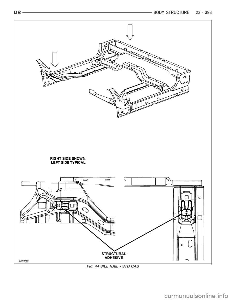 DODGE RAM SRT-10 2006  Service Repair Manual Fig. 44 SILL RAIL - STD CAB 