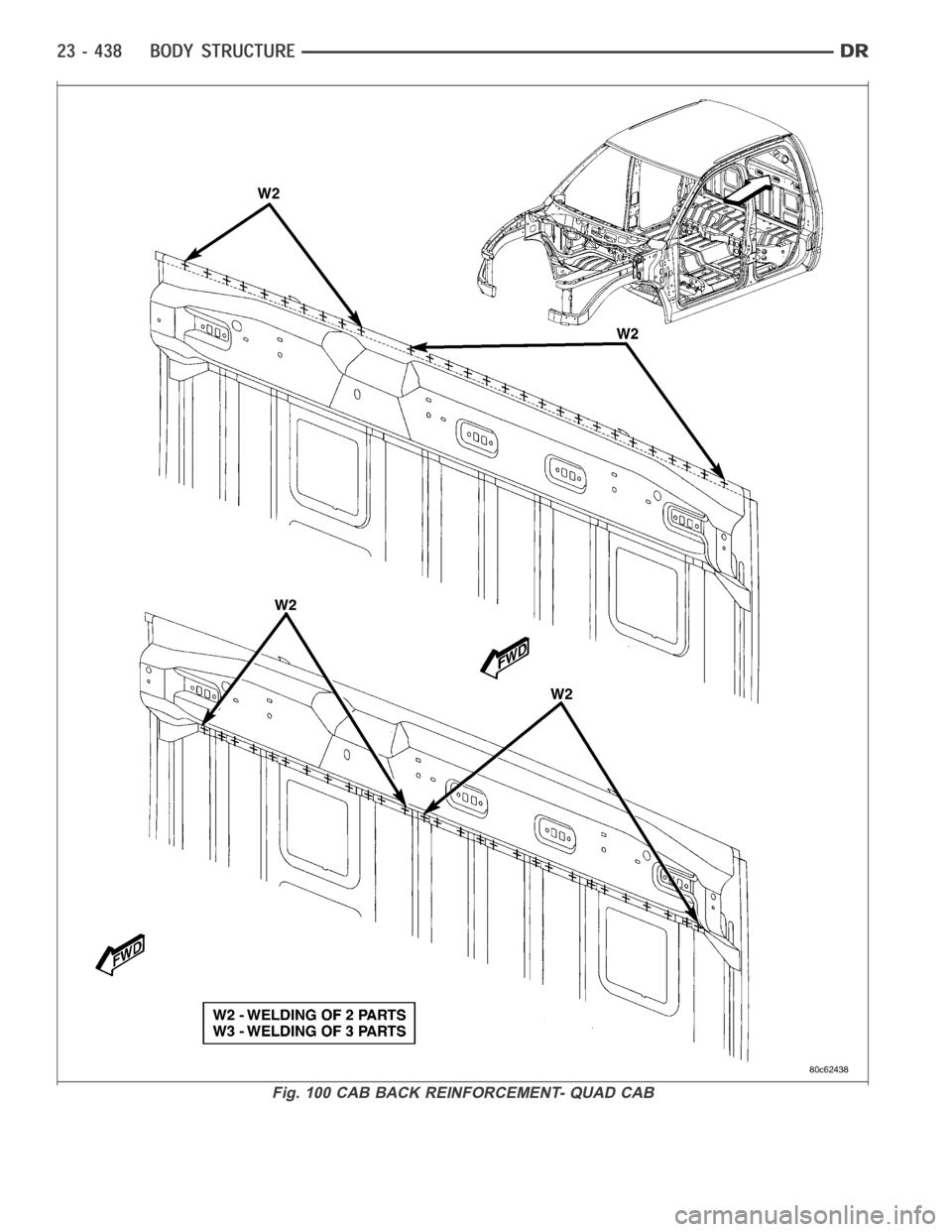 DODGE RAM SRT-10 2006  Service Repair Manual Fig. 100 CAB BACK REINFORCEMENT- QUAD CAB 