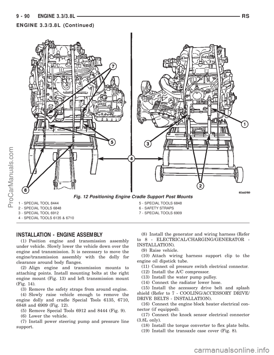 DODGE TOWN AND COUNTRY 2002  Service Manual INSTALLATION - ENGINE ASSEMBLY
(1) Position engine and transmission assembly
under vehicle. Slowly lower the vehicle down over the
engine and transmission. It is necessary to move the
engine/transmiss