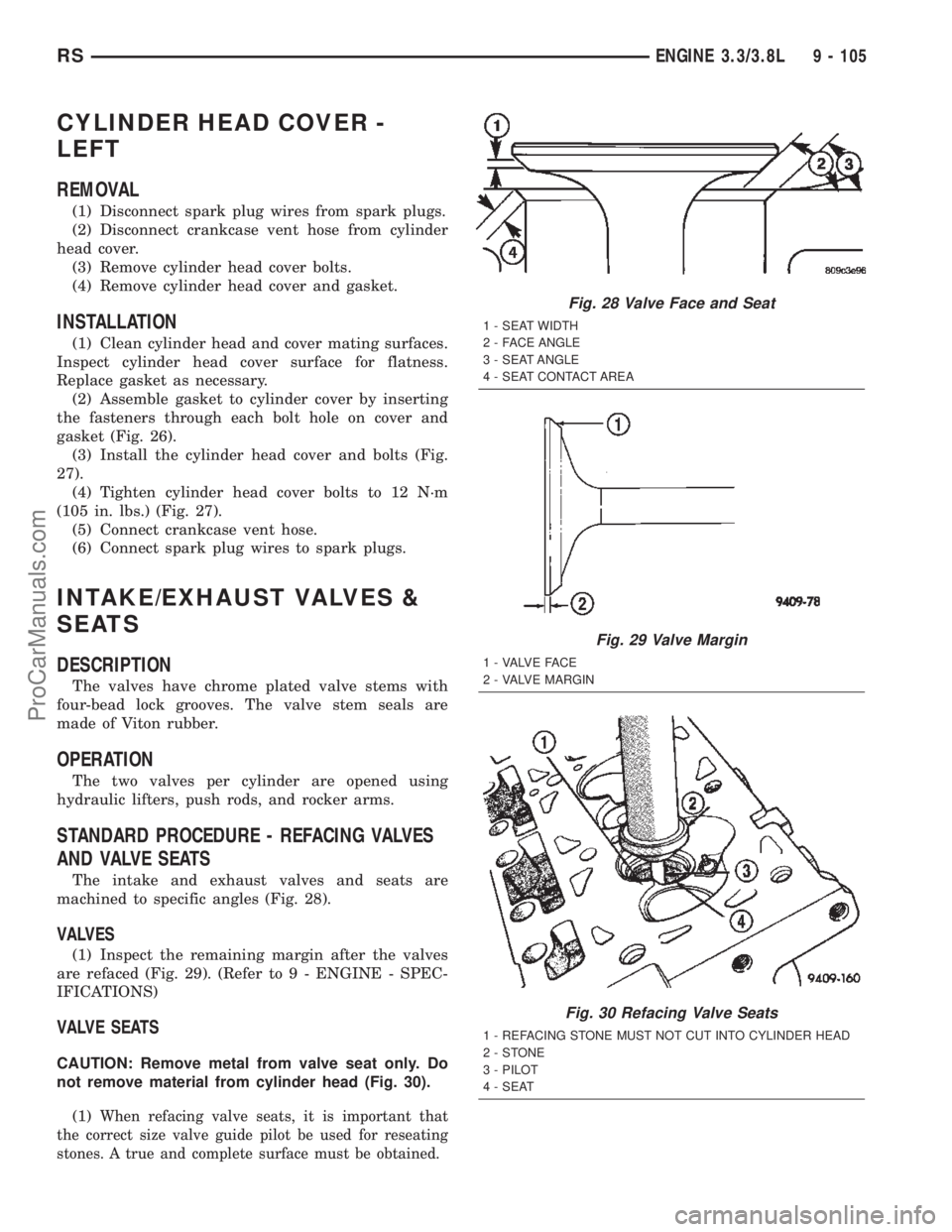 DODGE TOWN AND COUNTRY 2002  Service Manual CYLINDER HEAD COVER -
LEFT
REMOVAL
(1) Disconnect spark plug wires from spark plugs.
(2) Disconnect crankcase vent hose from cylinder
head cover.
(3) Remove cylinder head cover bolts.
(4) Remove cylin