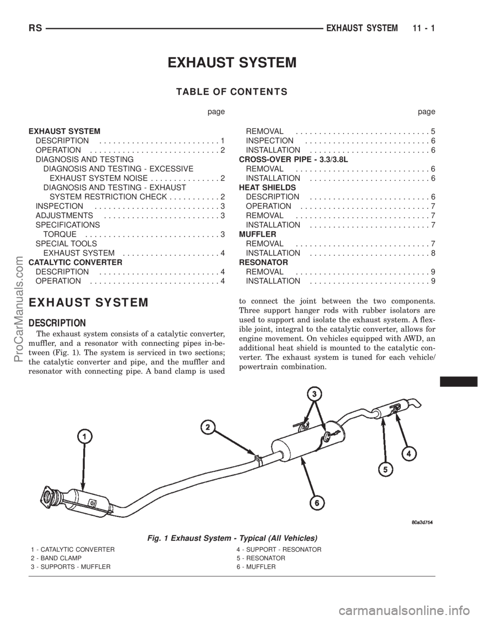 DODGE TOWN AND COUNTRY 2002  Service Manual EXHAUST SYSTEM
TABLE OF CONTENTS
page page
EXHAUST SYSTEM
DESCRIPTION..........................1
OPERATION............................2
DIAGNOSIS AND TESTING
DIAGNOSIS AND TESTING - EXCESSIVE
EXHAUST 