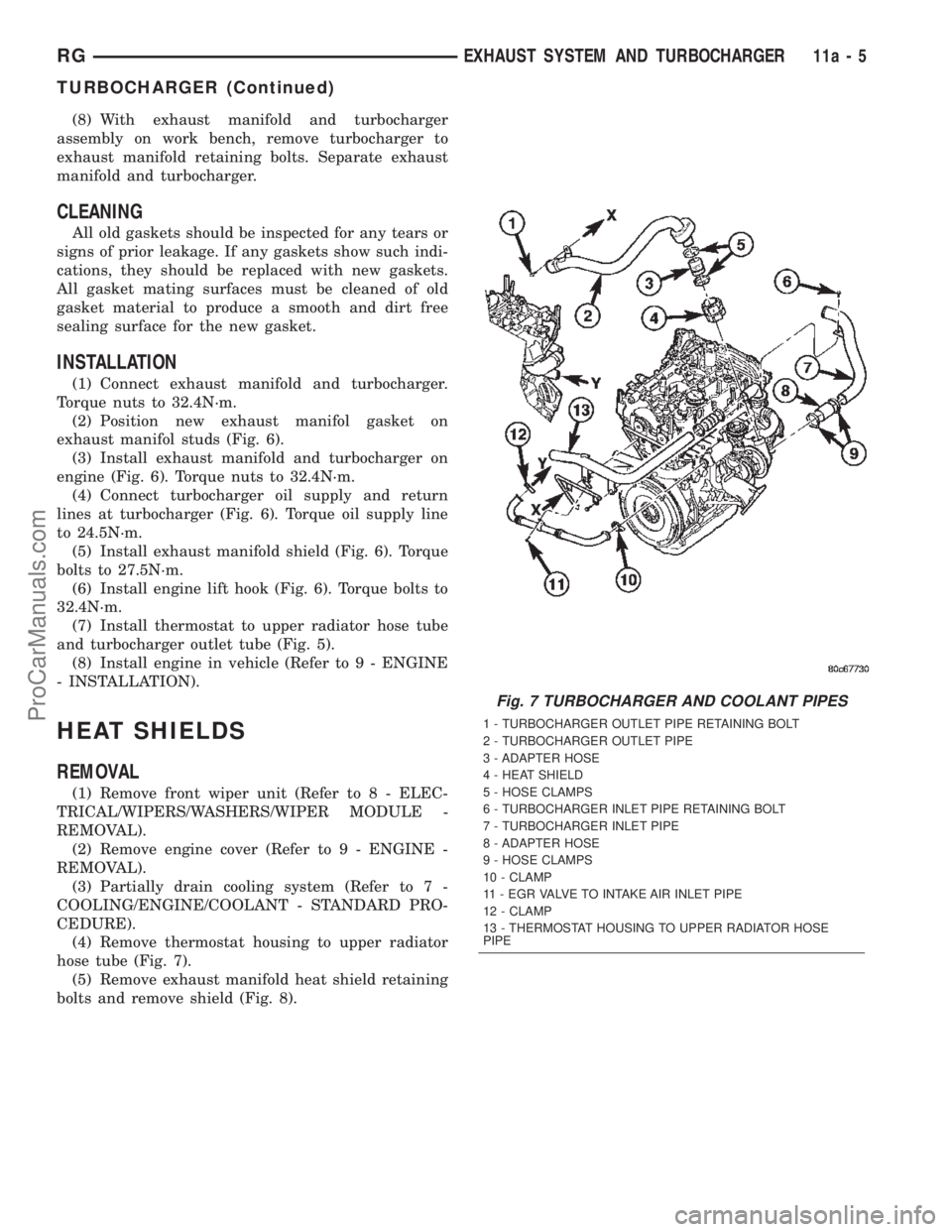 DODGE TOWN AND COUNTRY 2002  Service Manual (8) With exhaust manifold and turbocharger
assembly on work bench, remove turbocharger to
exhaust manifold retaining bolts. Separate exhaust
manifold and turbocharger.
CLEANING
All old gaskets should 