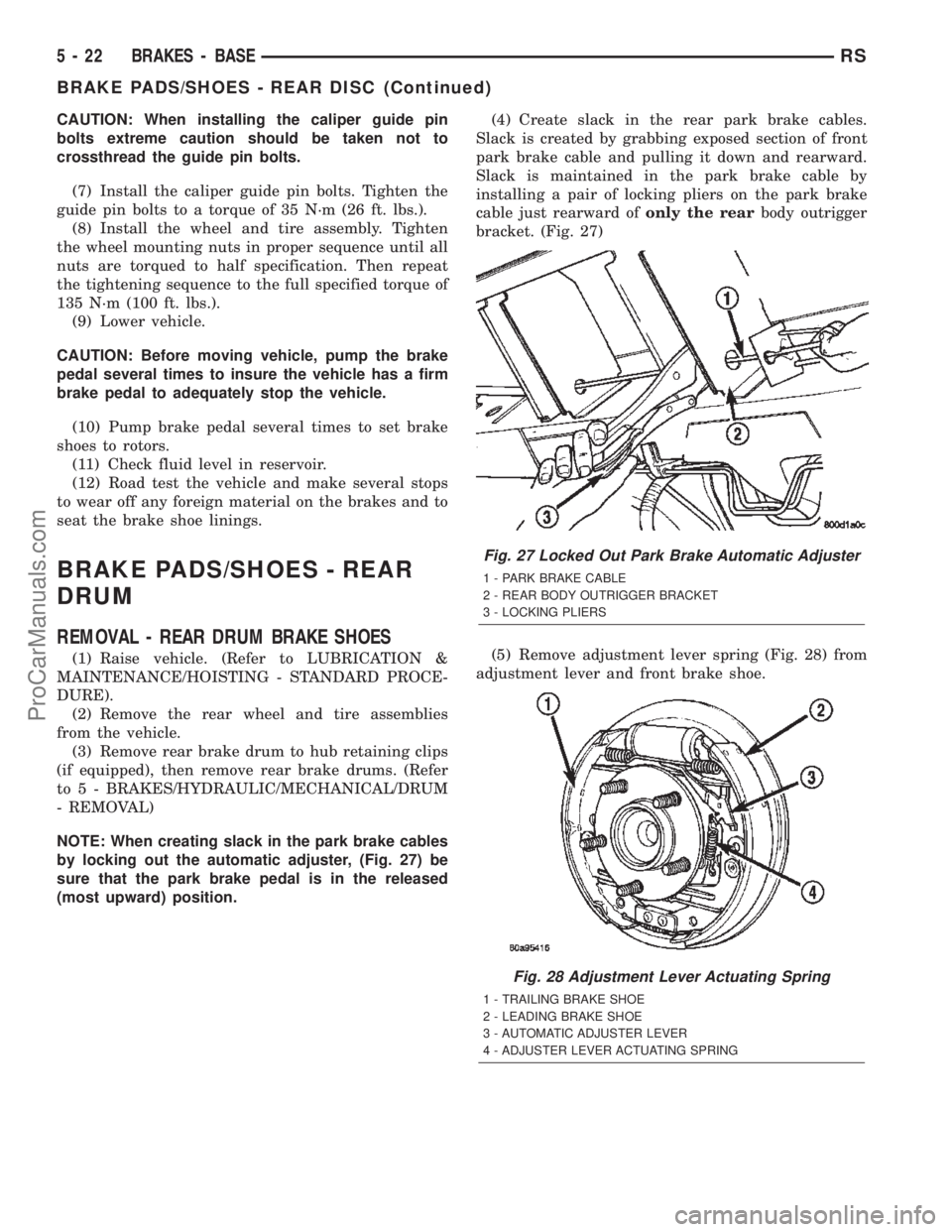 DODGE TOWN AND COUNTRY 2002  Service Manual CAUTION: When installing the caliper guide pin
bolts extreme caution should be taken not to
crossthread the guide pin bolts.
(7) Install the caliper guide pin bolts. Tighten the
guide pin bolts to a t