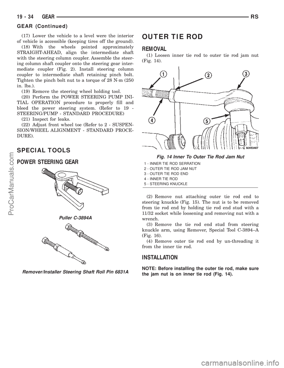 DODGE TOWN AND COUNTRY 2002  Service Manual (17) Lower the vehicle to a level were the interior
of vehicle is accessible (keeping tires off the ground).
(18) With the wheels pointed approximately
STRAIGHT-AHEAD, align the intermediate shaft
wit