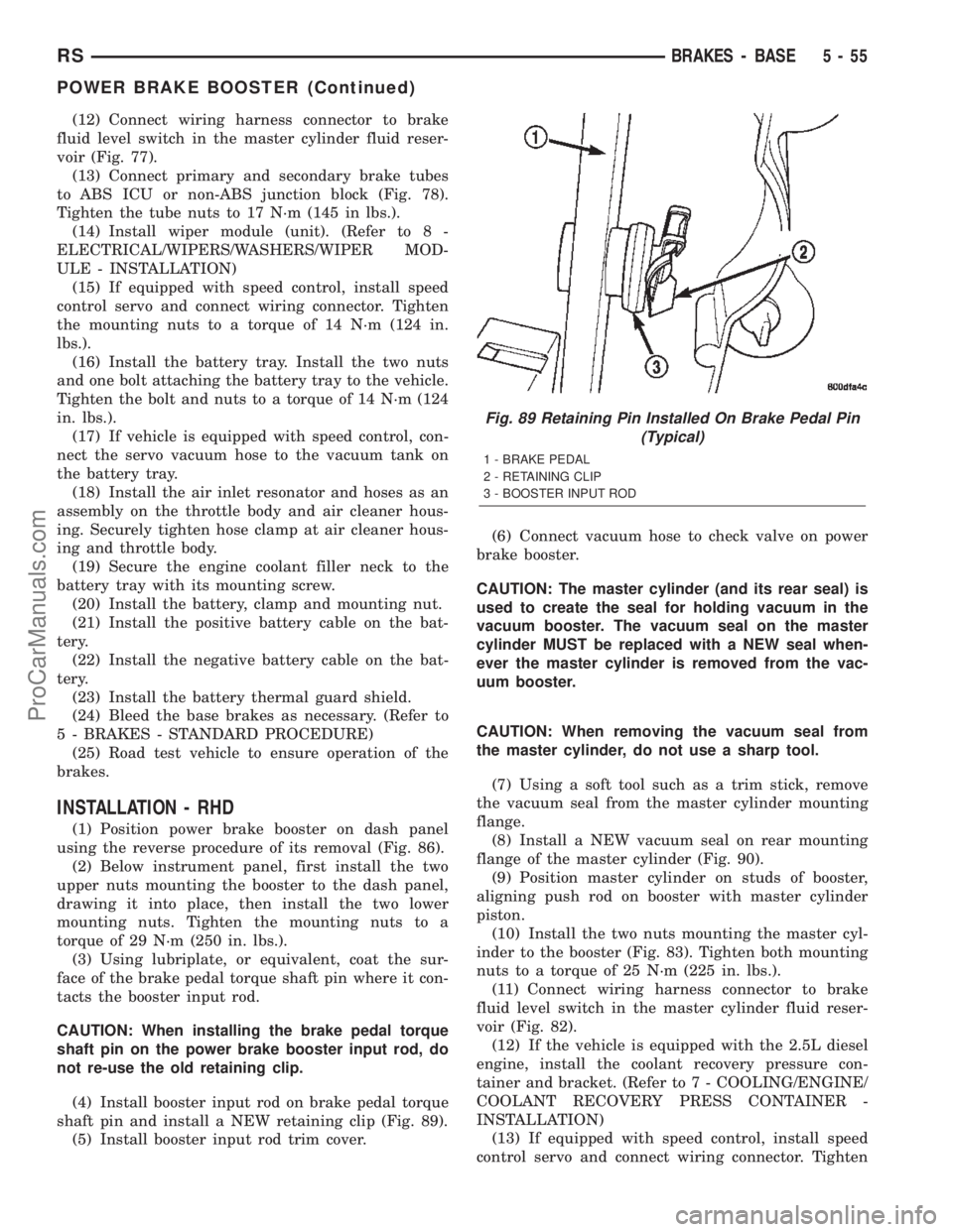 DODGE TOWN AND COUNTRY 2002  Service Manual (12) Connect wiring harness connector to brake
fluid level switch in the master cylinder fluid reser-
voir (Fig. 77).
(13) Connect primary and secondary brake tubes
to ABS ICU or non-ABS junction bloc