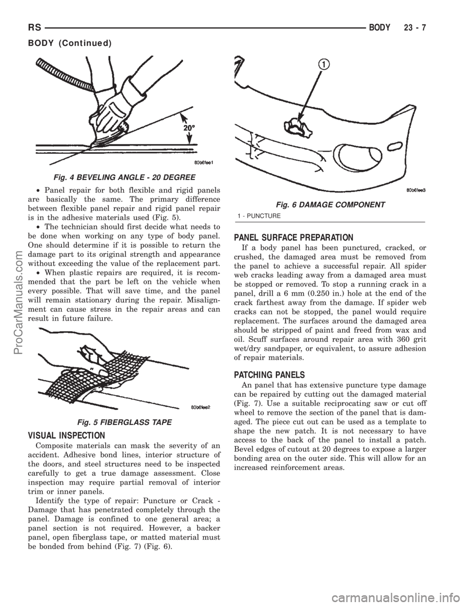 DODGE TOWN AND COUNTRY 2002  Service Manual ²Panel repair for both flexible and rigid panels
are basically the same. The primary difference
between flexible panel repair and rigid panel repair
is in the adhesive materials used (Fig. 5).
²The 