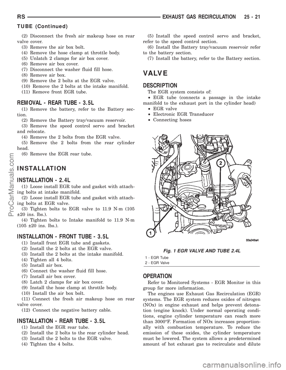 DODGE TOWN AND COUNTRY 2002  Service Manual (2) Disconnect the fresh air makeup hose on rear
valve cover.
(3) Remove the air box bolt.
(4) Remove the hose clamp at throttle body.
(5) Unlatch 2 clamps for air box cover.
(6) Remove air box cover.