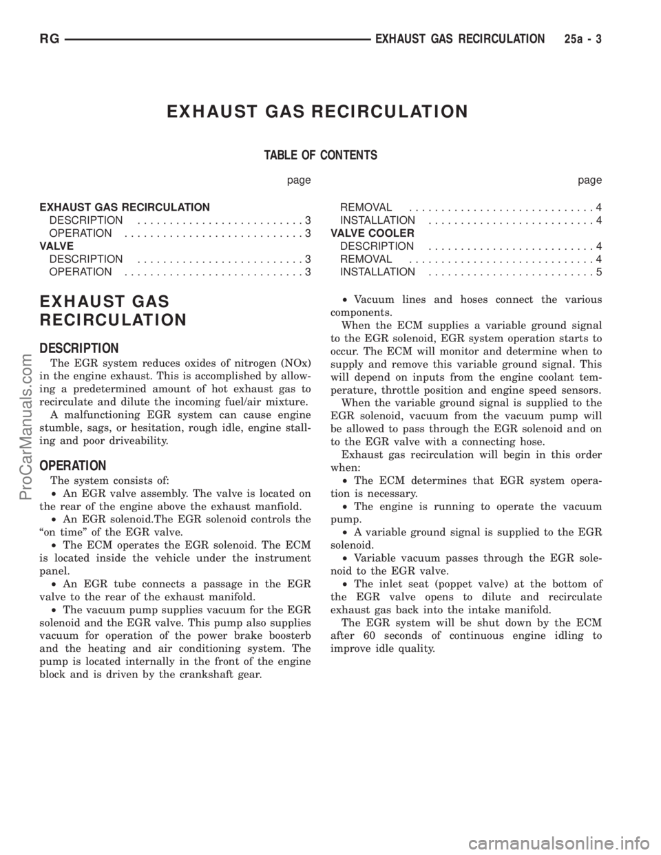 DODGE TOWN AND COUNTRY 2002  Service Manual EXHAUST GAS RECIRCULATION
TABLE OF CONTENTS
page page
EXHAUST GAS RECIRCULATION
DESCRIPTION..........................3
OPERATION............................3
VA LV E
DESCRIPTION.......................