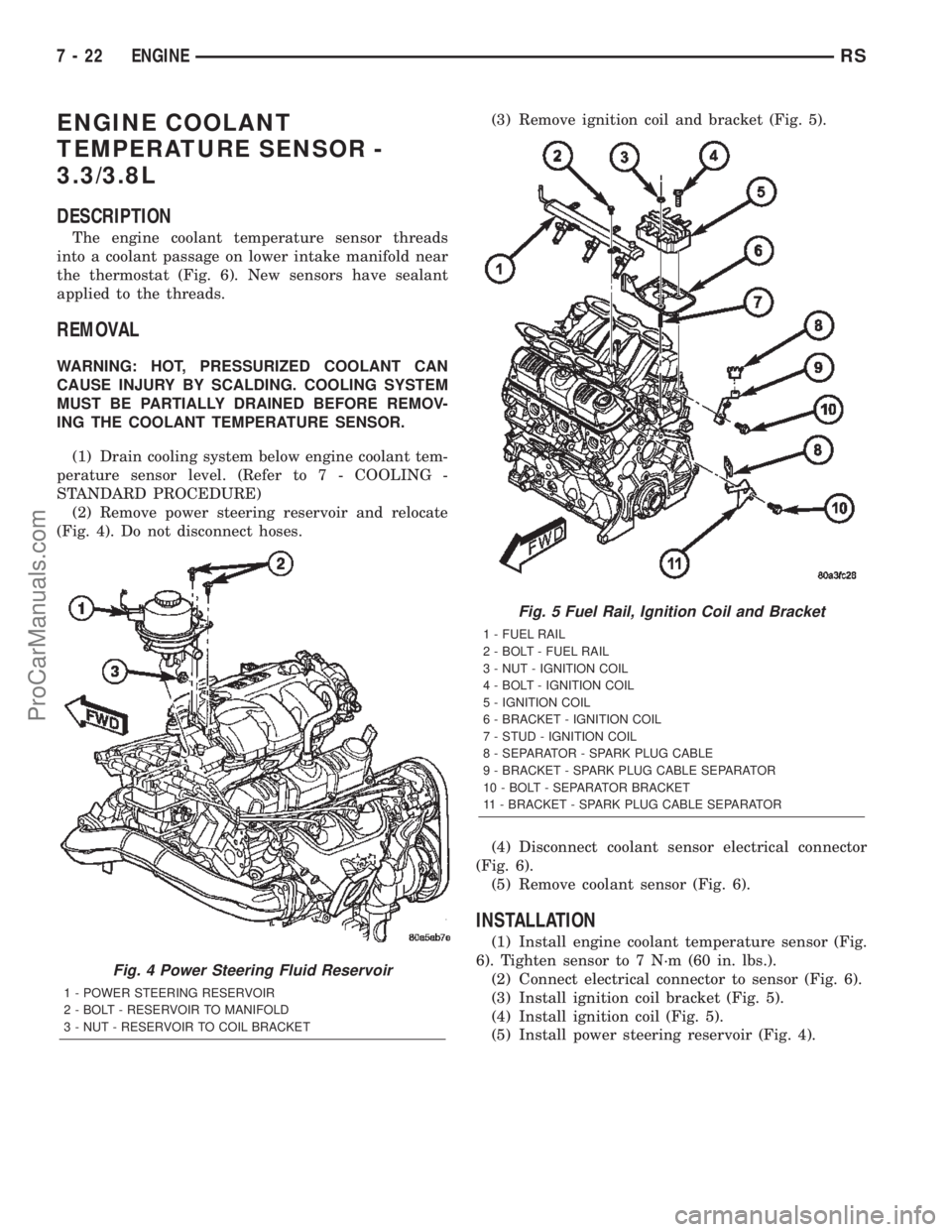 DODGE TOWN AND COUNTRY 2002  Service Manual ENGINE COOLANT
TEMPERATURE SENSOR -
3.3/3.8L
DESCRIPTION
The engine coolant temperature sensor threads
into a coolant passage on lower intake manifold near
the thermostat (Fig. 6). New sensors have se