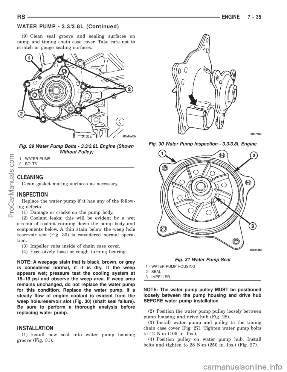 DODGE TOWN AND COUNTRY 2002  Service Manual (9) Clean seal groove and sealing surfaces on
pump and timing chain case cover. Take care not to
scratch or gouge sealing surfaces.
CLEANING
Clean gasket mating surfaces as necessary.
INSPECTION
Repla