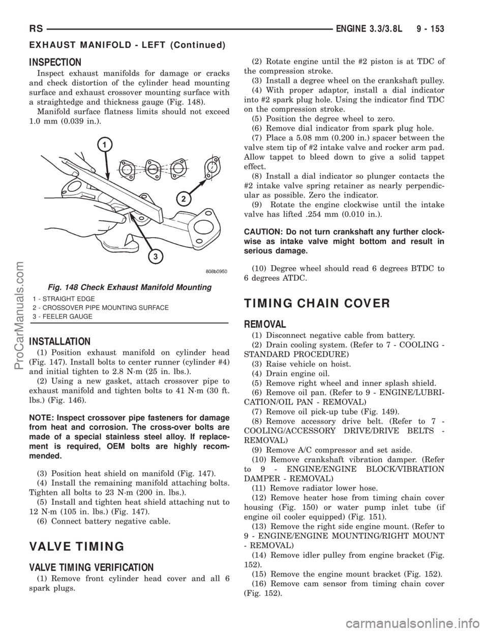 DODGE TOWN AND COUNTRY 2001  Service Manual INSPECTION
Inspect exhaust manifolds for damage or cracks
and check distortion of the cylinder head mounting
surface and exhaust crossover mounting surface with
a straightedge and thickness gauge (Fig