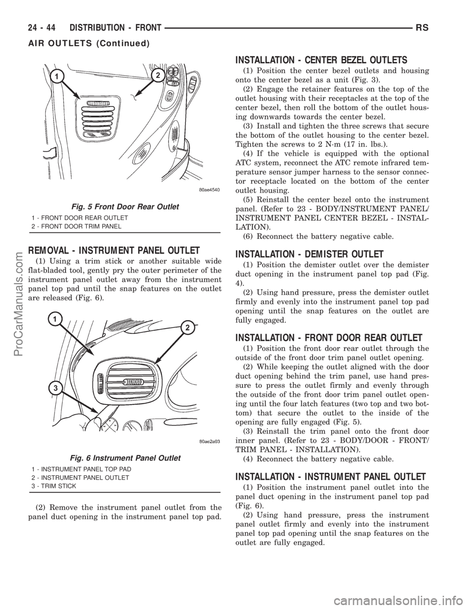 DODGE TOWN AND COUNTRY 2001  Service Manual REMOVAL - INSTRUMENT PANEL OUTLET
(1) Using a trim stick or another suitable wide
flat-bladed tool, gently pry the outer perimeter of the
instrument panel outlet away from the instrument
panel top pad