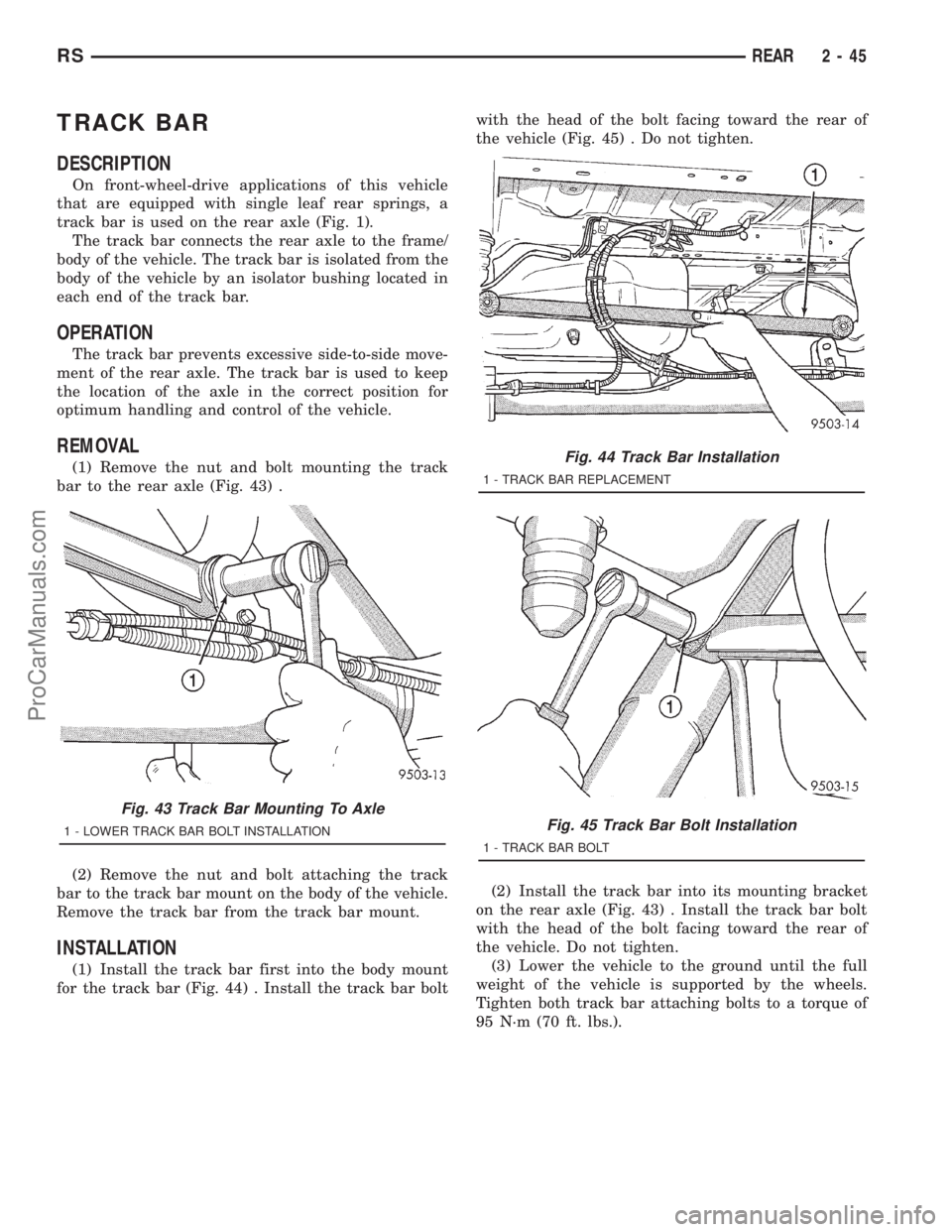DODGE TOWN AND COUNTRY 2001  Service Manual TRACK BAR
DESCRIPTION
On front-wheel-drive applications of this vehicle
that are equipped with single leaf rear springs, a
track bar is used on the rear axle (Fig. 1).
The track bar connects the rear 