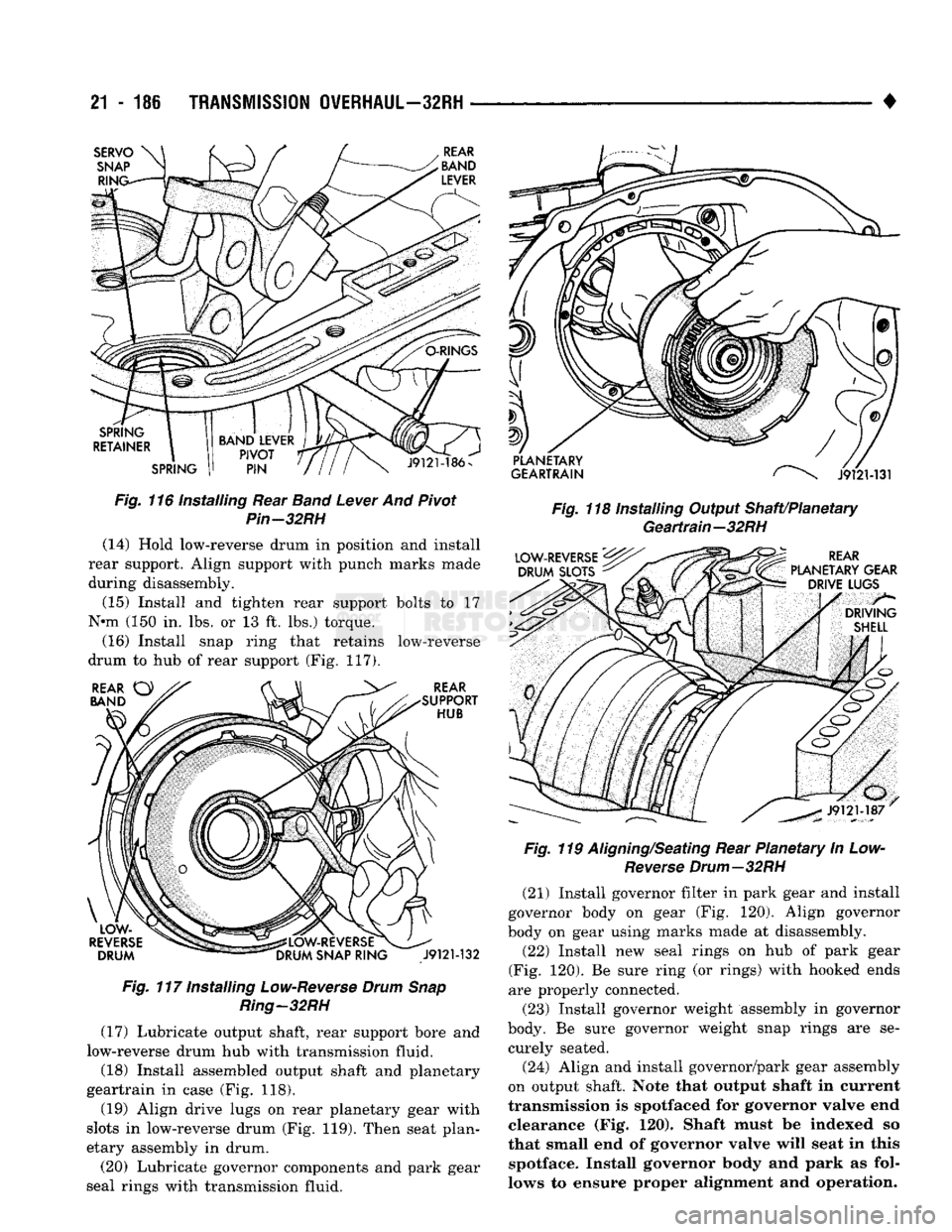 DODGE TRUCK 1993 Service Repair Manual
21
- 186
TRANSMISSION
OVERHAUL—32RH
Fig.
116 Installing Rear
Band
Lever
And Pivot
Pin-32RH
(14) Hold low-reverse drum in position and install
rear support. Align support with punch mar DODGE TRUCK 1993 Service Repair Manual
21
- 186
TRANSMISSION
OVERHAUL—32RH
Fig.
116 Installing Rear
Band
Lever
And Pivot
Pin-32RH
(14) Hold low-reverse drum in position and install
rear support. Align support with punch mar