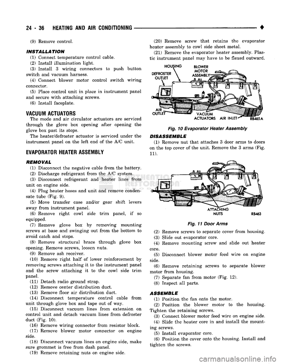 DODGE TRUCK 1993 Service Repair Manual
24 - 36
HEATING
AND AIR
CONDITIONING
• (9) Remove control.
INSTALLATION
(1) Connect temperature control cable.
(2) Install illumination light.
(3) Install 3 wiring connectors to push but DODGE TRUCK 1993 Service Repair Manual
24 - 36
HEATING
AND AIR
CONDITIONING
• (9) Remove control.
INSTALLATION
(1) Connect temperature control cable.
(2) Install illumination light.
(3) Install 3 wiring connectors to push but